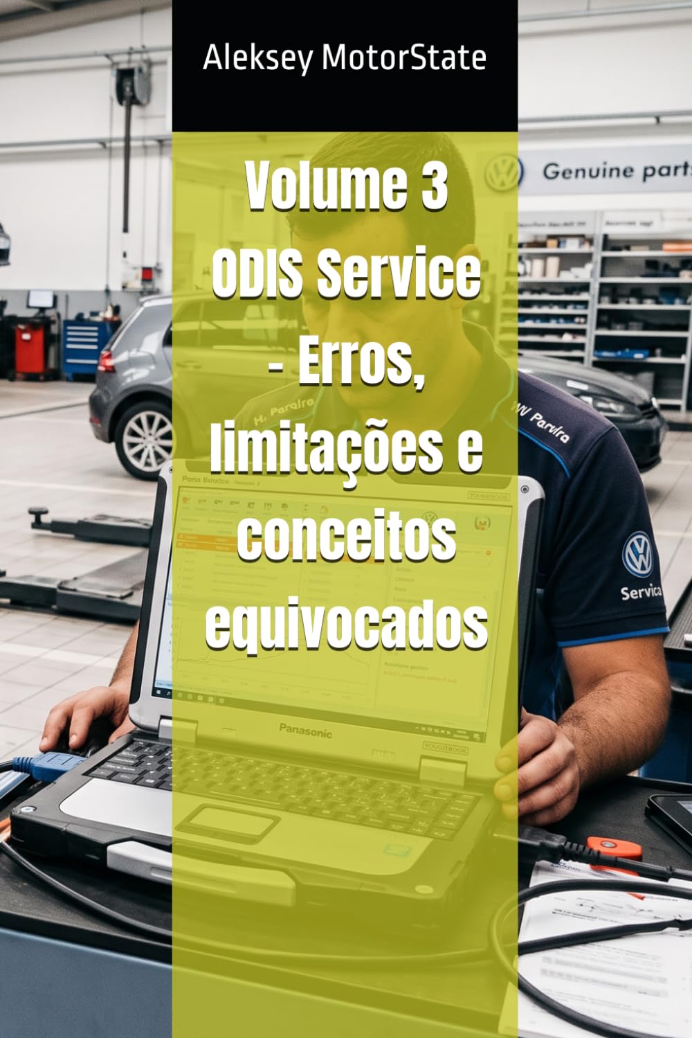 ler totalmente Volume 3 ODIS Service – Erros, limitações e conceitos equivocados (Guia Prático de ODIS Service) (Portuguese Edition)