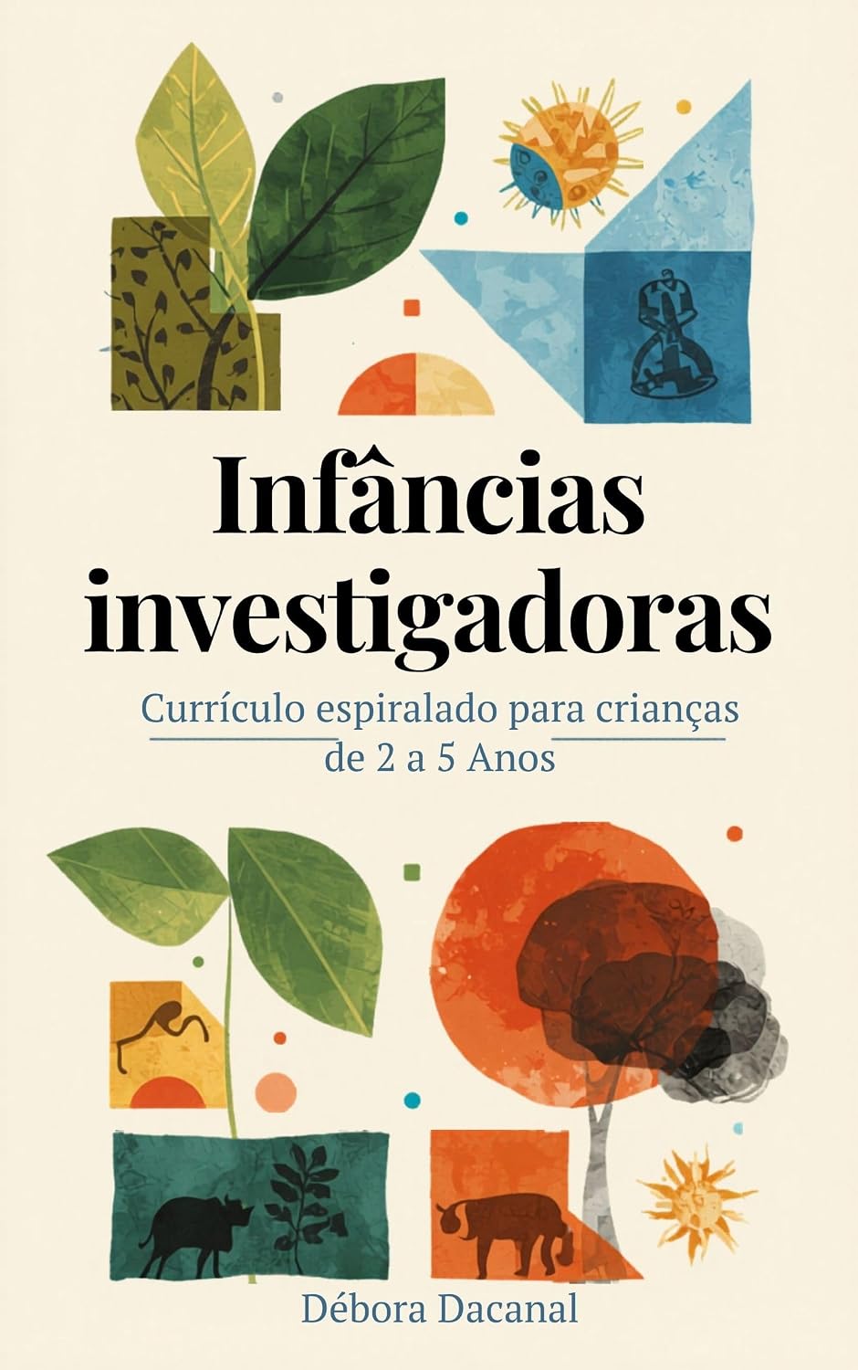 capítulo por capítulo baixar Infâncias Investigadoras: Currículo espiralado para crianças de 2 a 5 anos