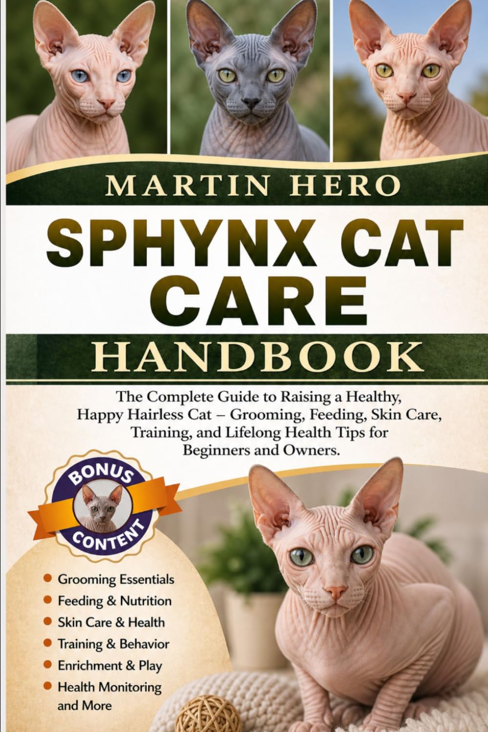 ler totalmente Sphynx Cat Care Handbook: The Complete Guide to Raising a Healthy, Happy Hairless Cat - Grooming, Feeding, Skin Care, Training, and Lifelong Health Tips for Beginners and Owners.