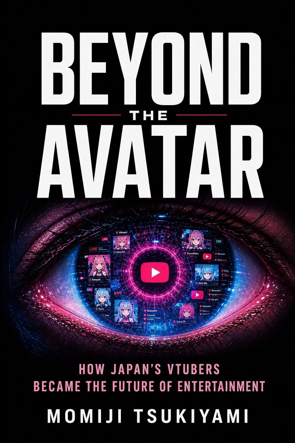 ler totalmente Beyond the Avatar: How Japan’s VTubers Became the Future of Entertainment (English Edition)