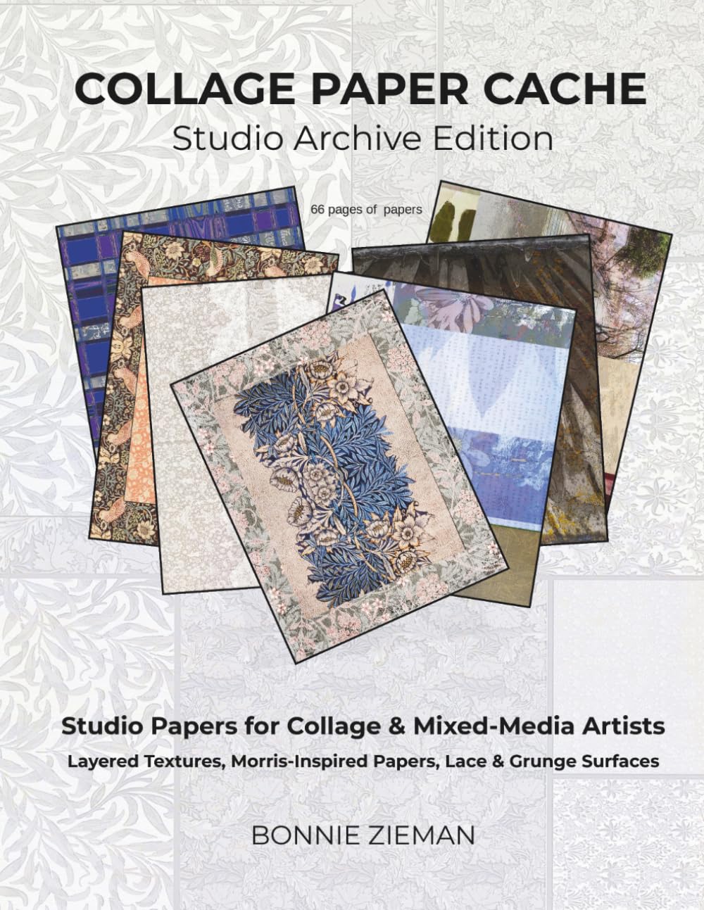 capítulo por capítulo baixar COLLAGE PAPER CACHE - Studio Archive Edition: Studio Papers for Collage & Mixed-Media Artists - Layered Textures, Morris-Inspired Papers, Lace & Grunge Surfaces