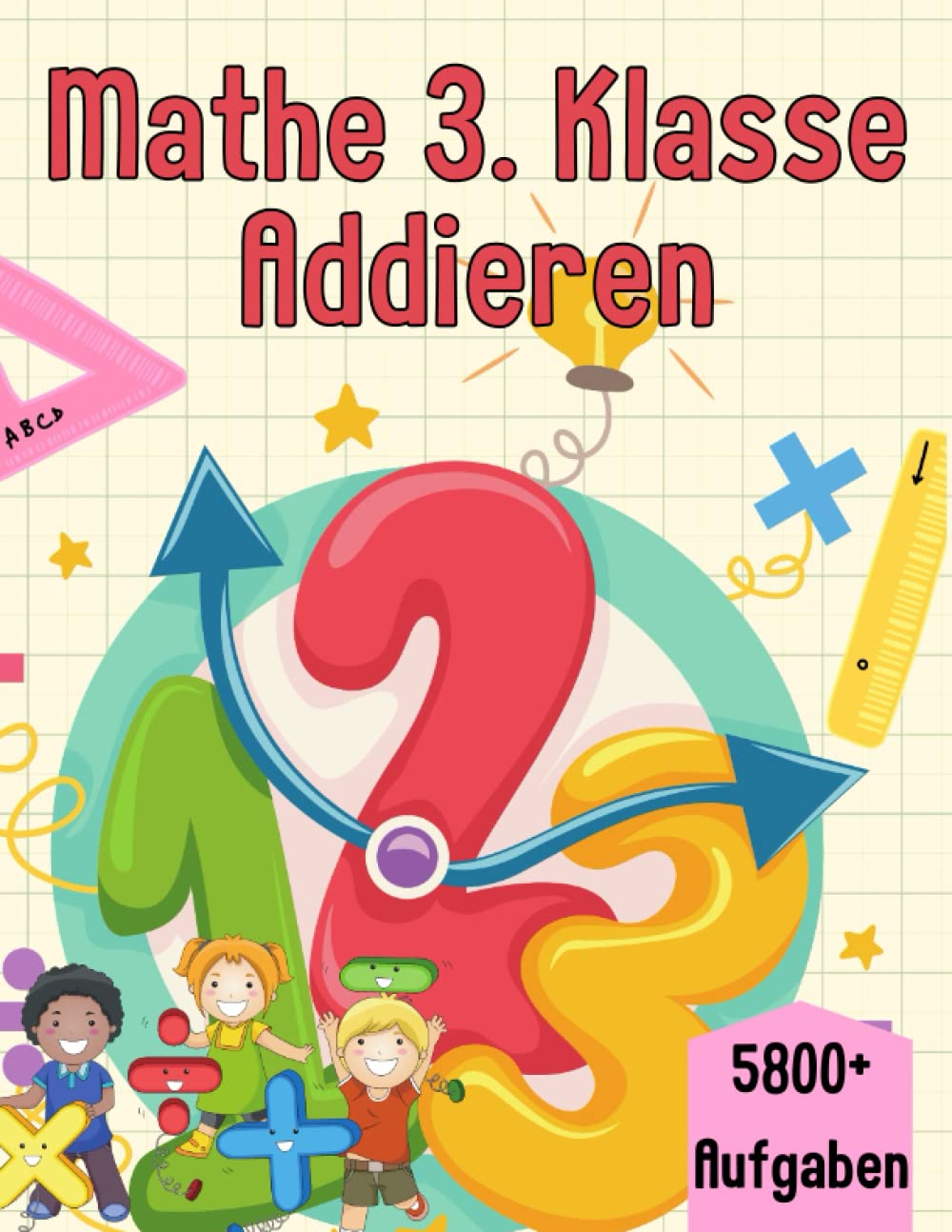capítulo por capítulo baixar Mathe 3. Klasse Addieren: Übungsheft um Denken und Rechnen spielend zu fordern (German Edition)