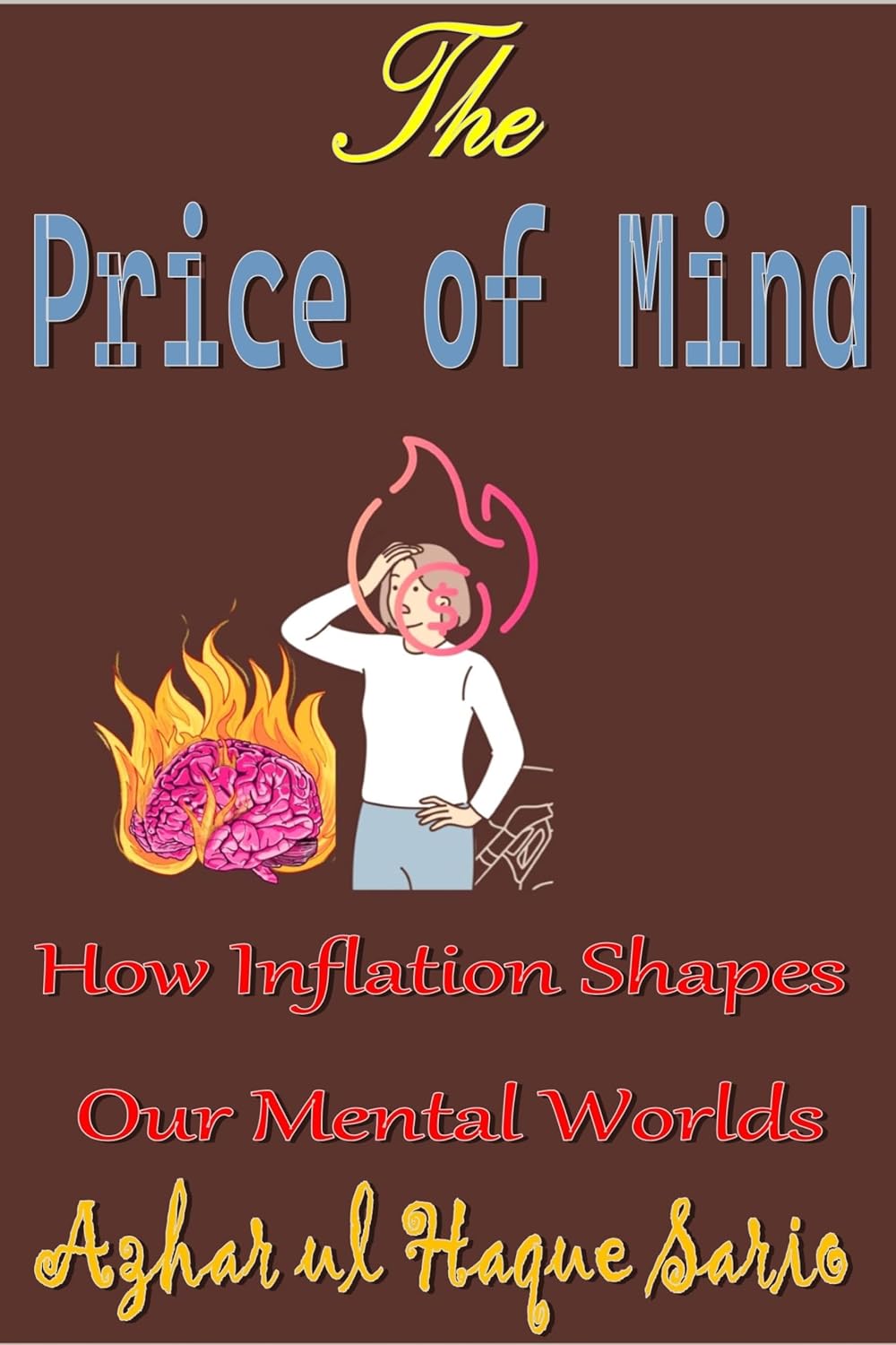 capítulo por capítulo baixar The Price of Mind: How Inflation Shapes Our Mental Worlds (English Edition)