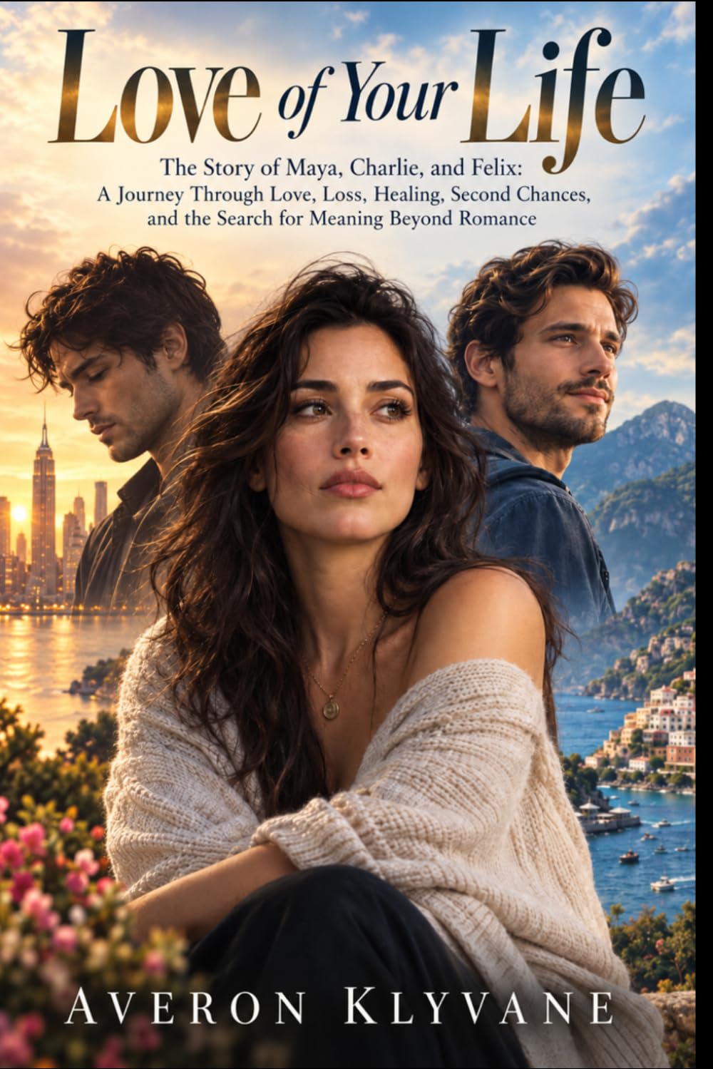 ler totalmente Love of Your Life: The Story of Maya, Charlie, and Felix: A Journey Through Love, Loss, Healing, Second Chances, and the Search for Meaning Beyond Romance