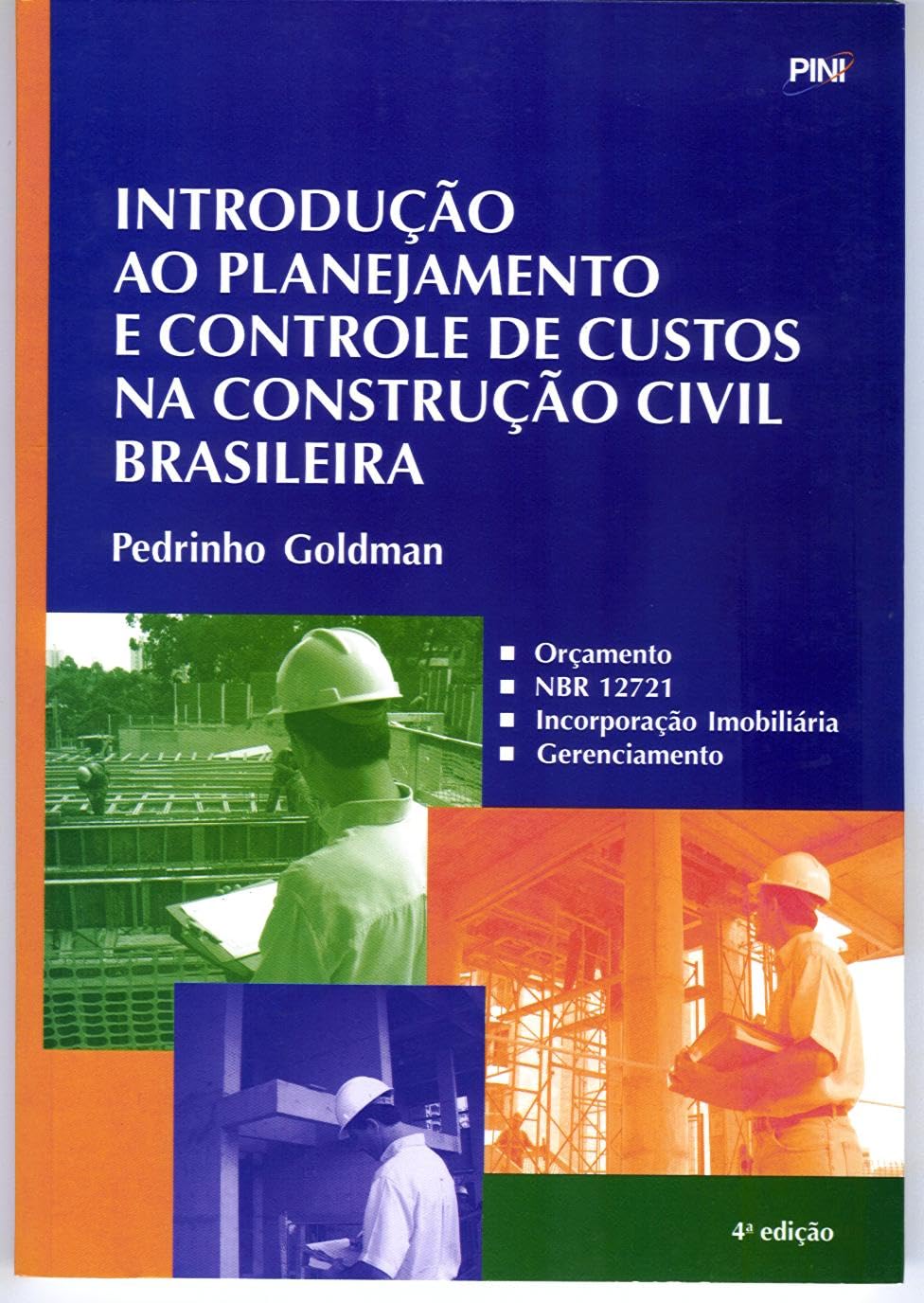 ler totalmente INTRODUÇÃO AO PLANEJAMENTO E CONTROLE DE CUSTOS NA CONSTRUÇÃO CIVIL BRASILEIRA