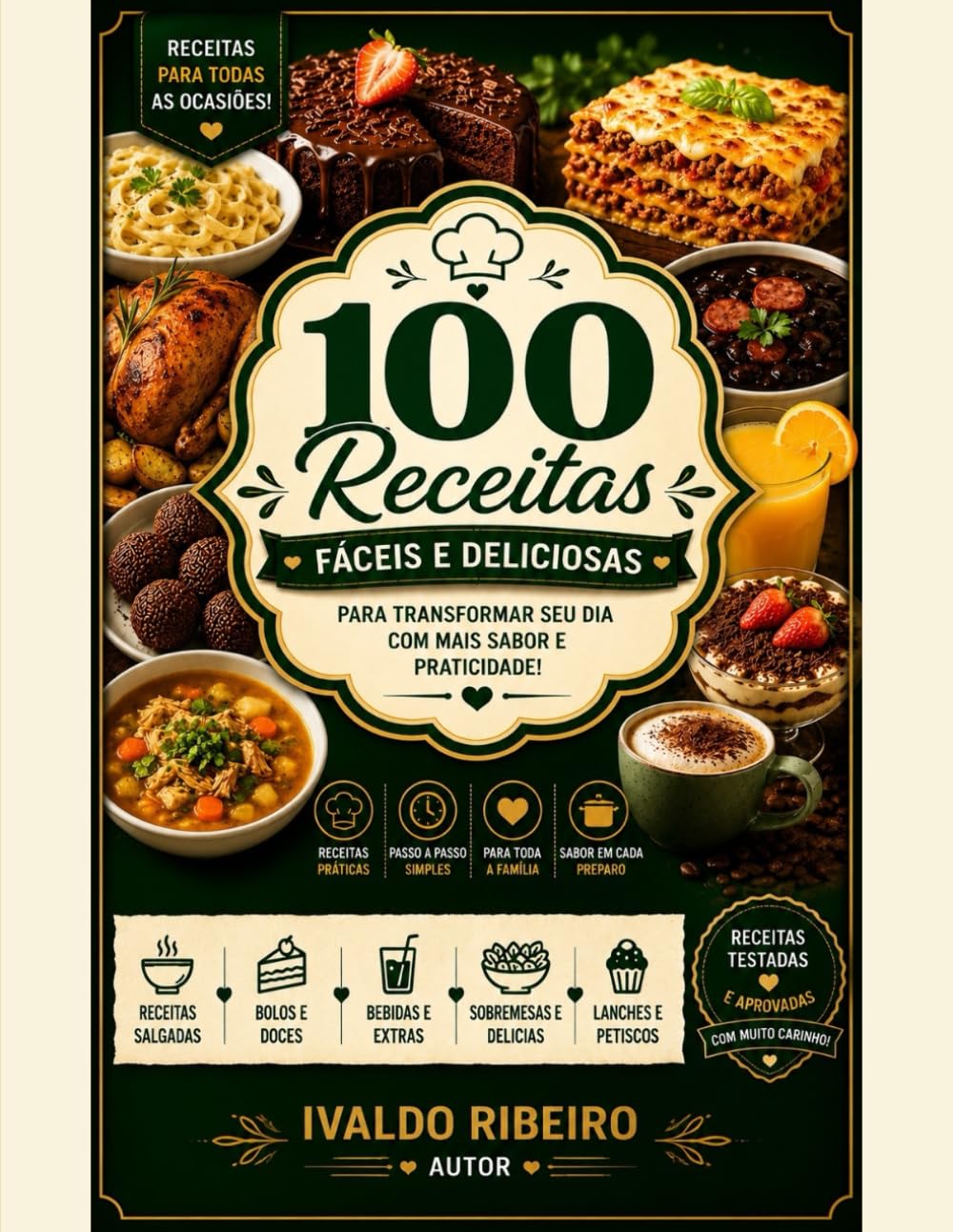 100 Receitas Fáceis e Deliciosas: Receitas práticas, rápidas e perfeitas para o dia a dia (Portuguese Edition) baixar livro de graça