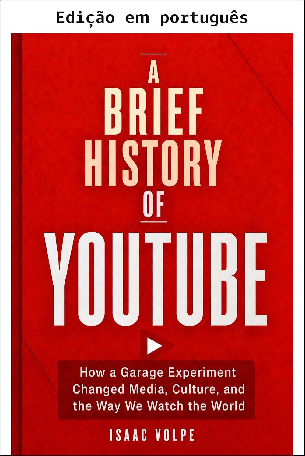 ler totalmente Uma breve história do YouTube (Uma breve história de... Livro 5)