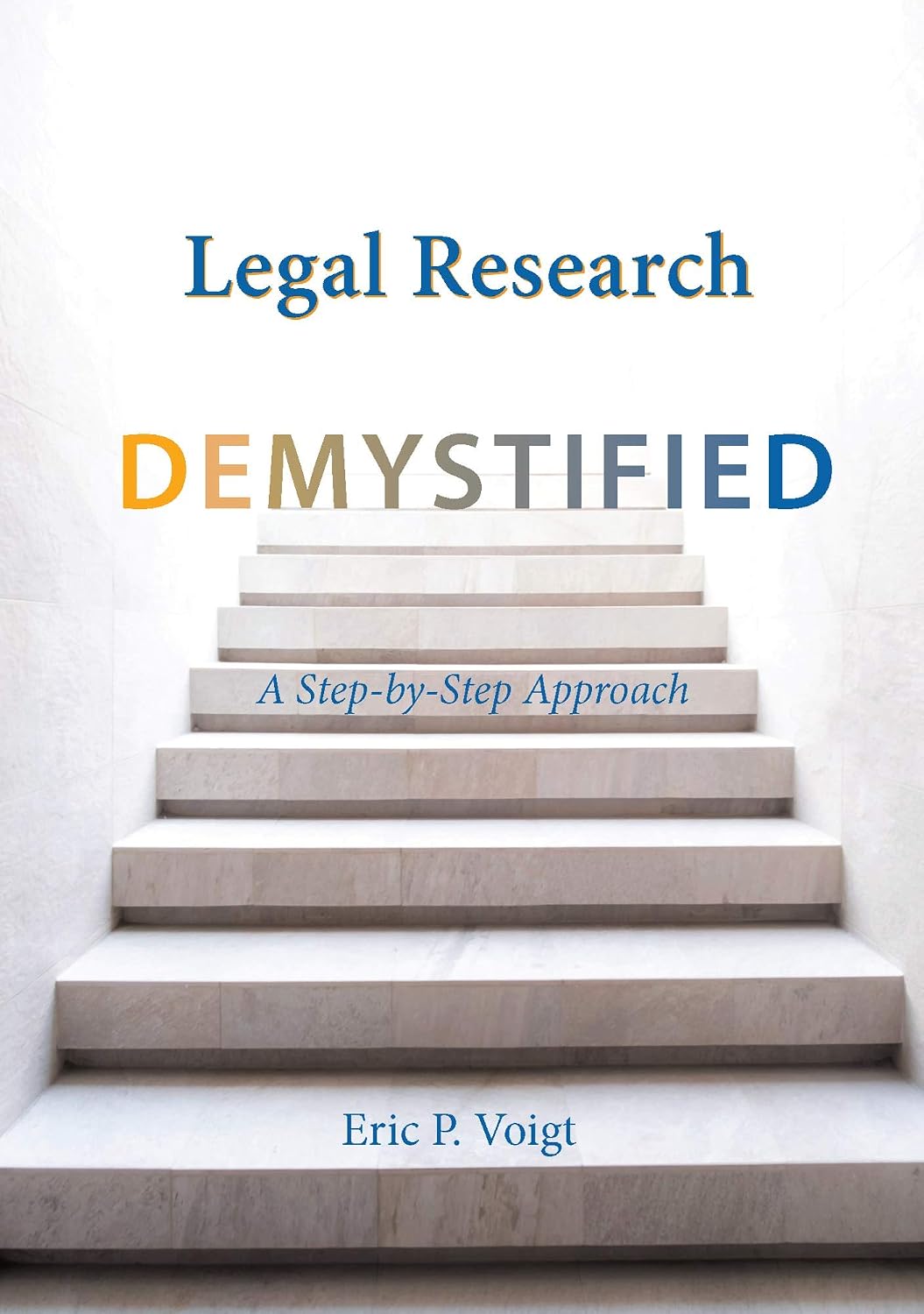 Legal Research Demystified: A Step-by-Step Approach (English Edition) baixar livro de graça