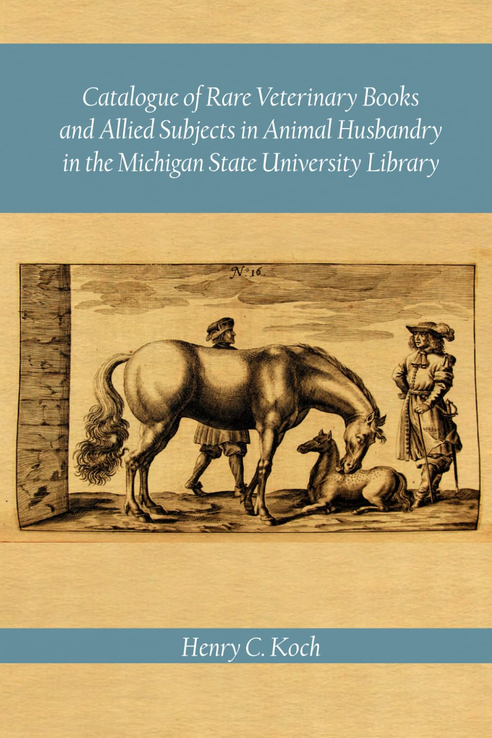 Catalogue of Rare Veterinary Books and Allied Subjects in Animal Husbandry in the Michigan State University Library baixar o livro de graça