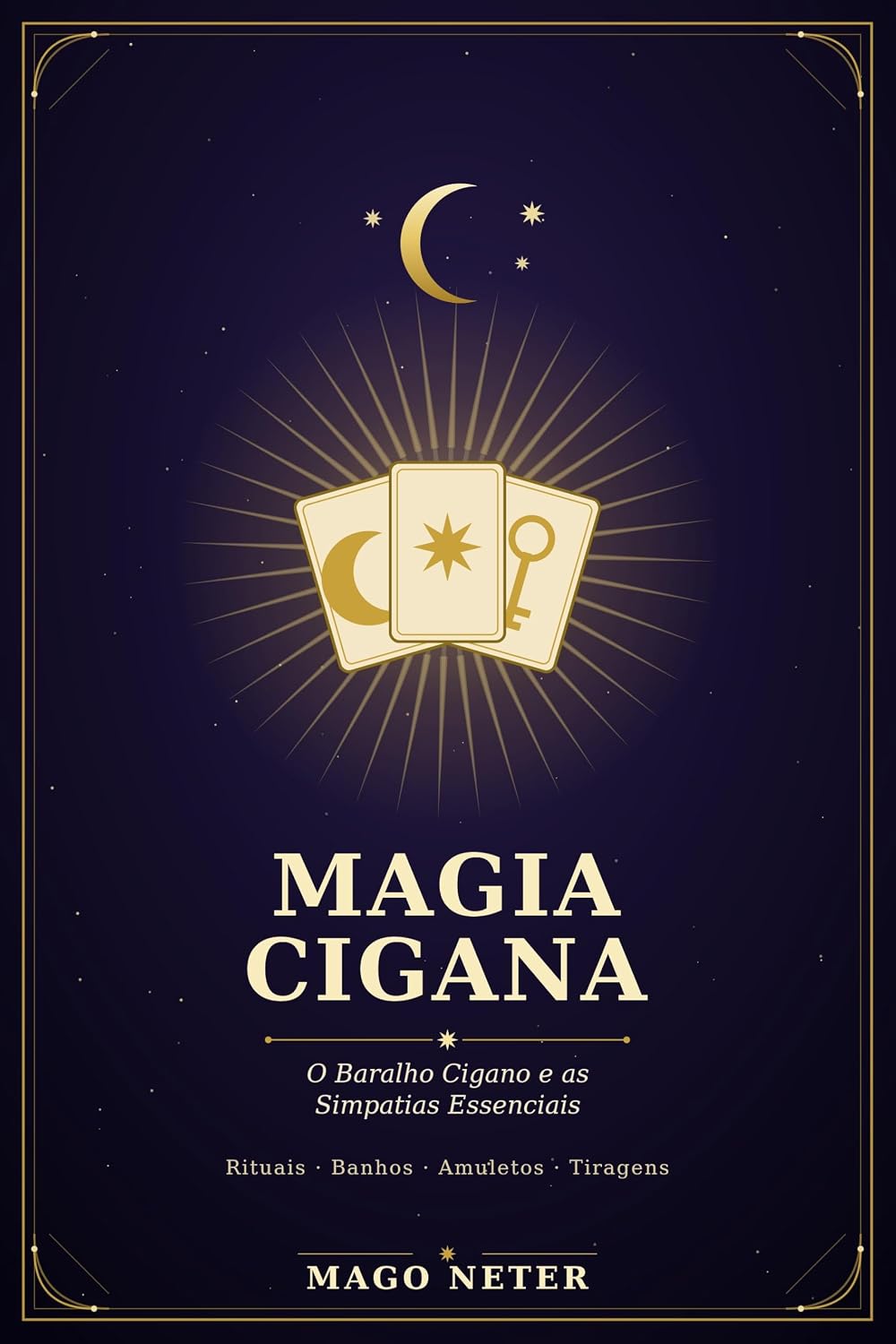 MAGIA CIGANA: O baralho cigano e as simpatias essenciais baixar livro de graça