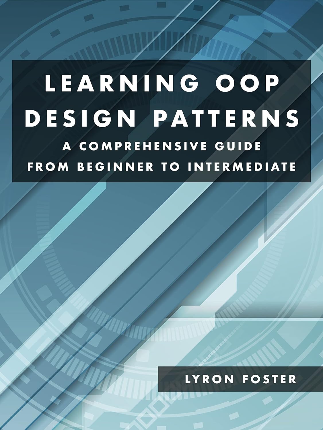 Learning OOP Design Patterns: Master Object Oriented Programming Design Patterns (English Edition) baixar livro de graça