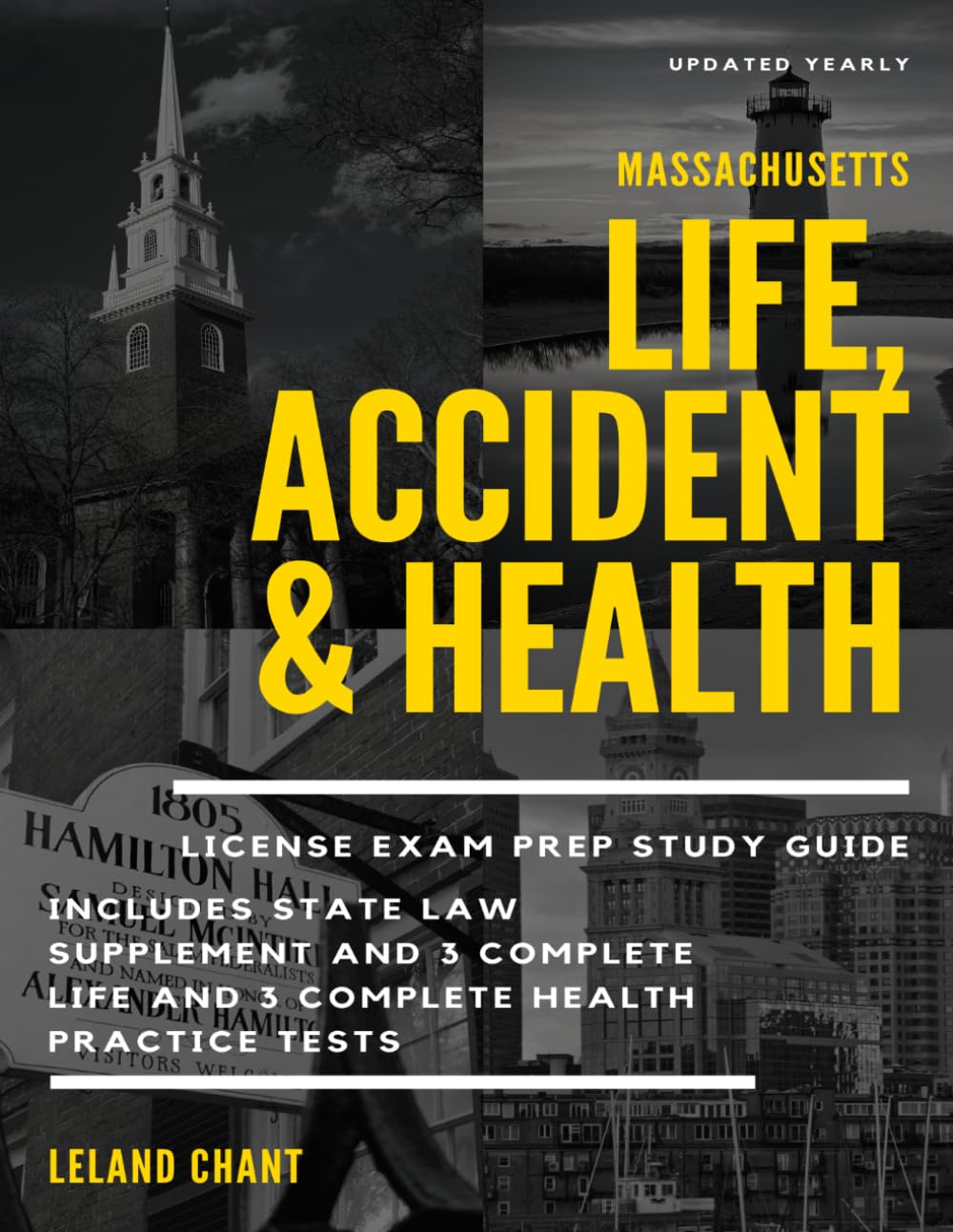 Massachusetts Life, Accident and Health Insurance License Exam Prep: Updated Yearly Study Guide Includes State Law Supplement and 3 Complete Life and 3 Complete Health Practice Tests
