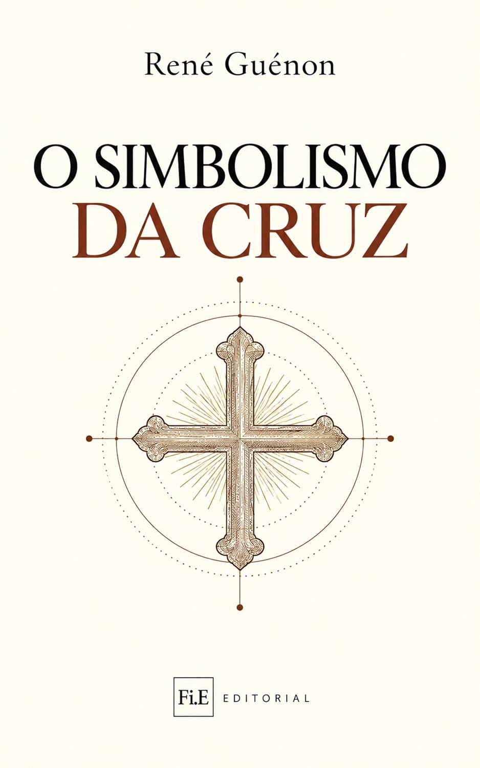 ler totalmente O Simbolismo da Cruz (Biblioteca René Guénon)