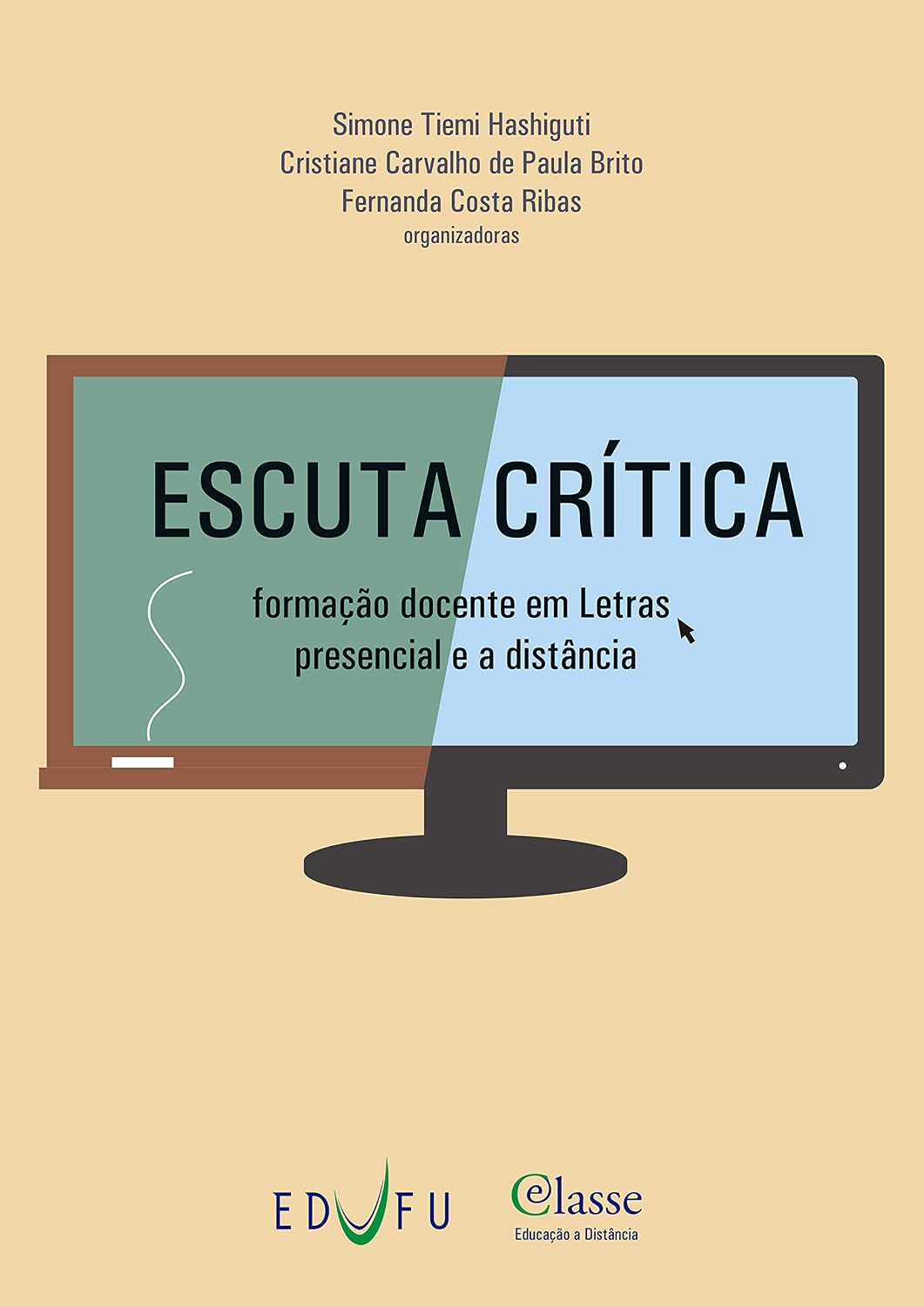 Escuta crítica: formação docente em Letras presencial e a distância baixar o livro de graça
