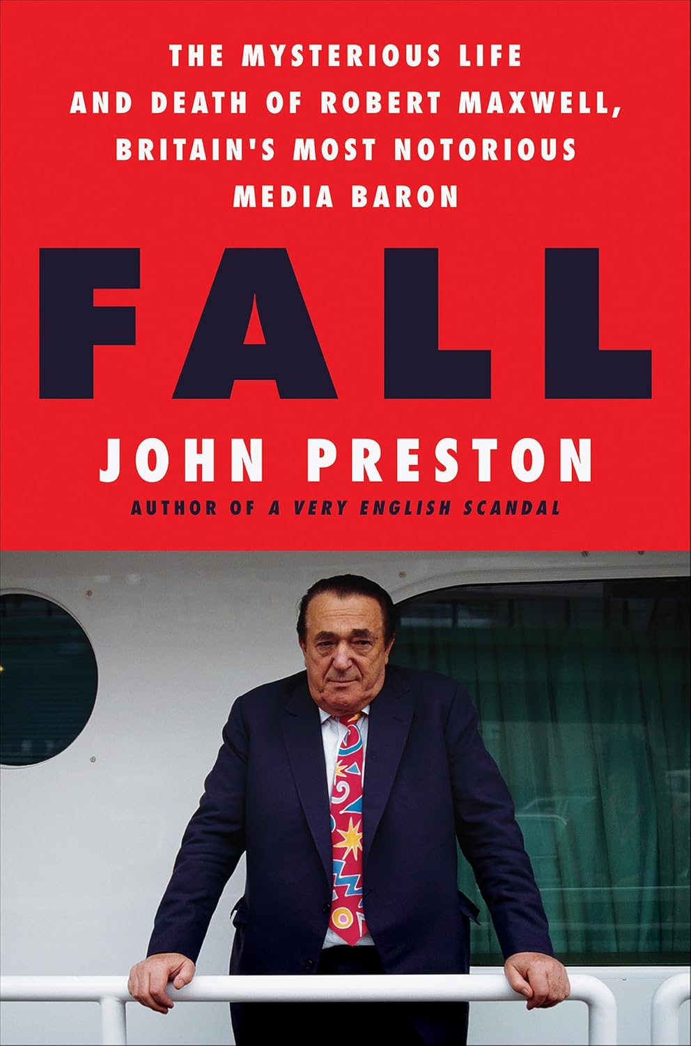 ler totalmente Fall: The Mysterious Life and Death of Robert Maxwell, Britain's Most Notorious Media Baron (English Edition)