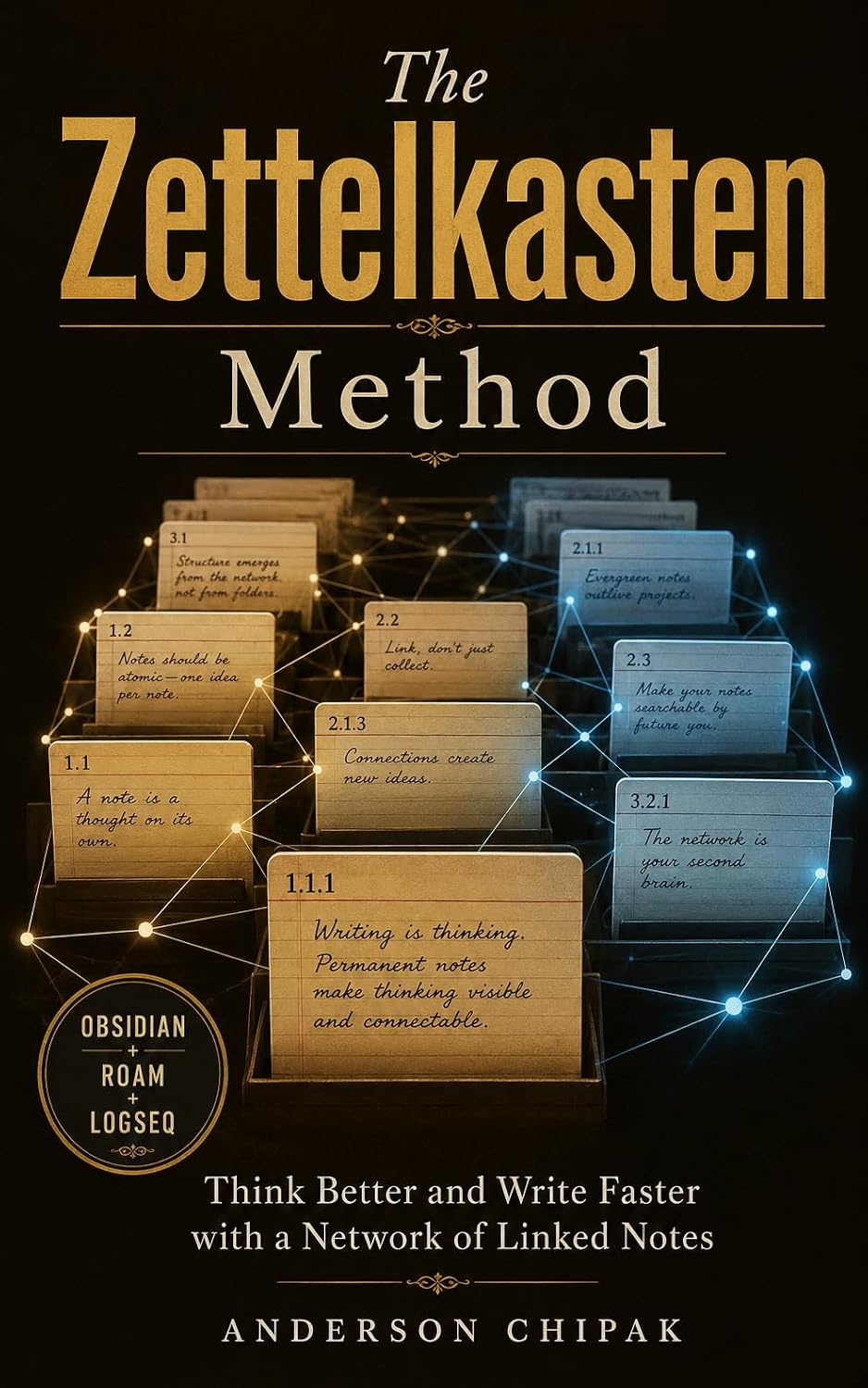 ler totalmente The Zettelkasten Method: Think Better and Write Faster with a Network of Linked Notes (Second Brain & PKM Systems) (English Edition)
