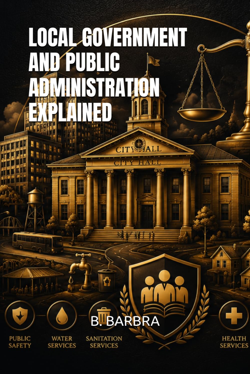 Local Government and Public Administration Explained baixar livro de graça