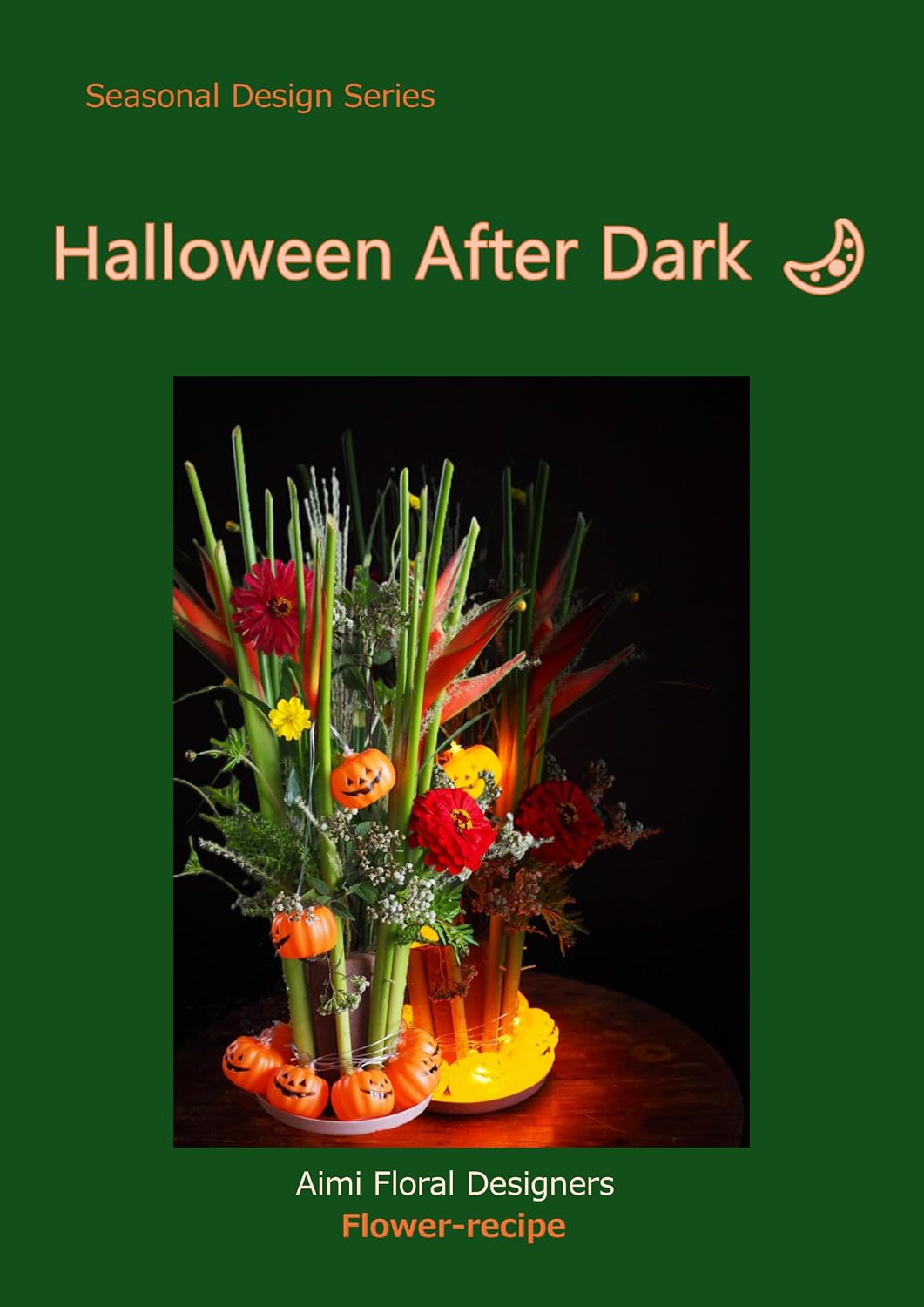 ler totalmente Halloween After Dark: Tropical Day & Night (Seasonal Flower Design Recipes Halloween Book 9) (English Edition)