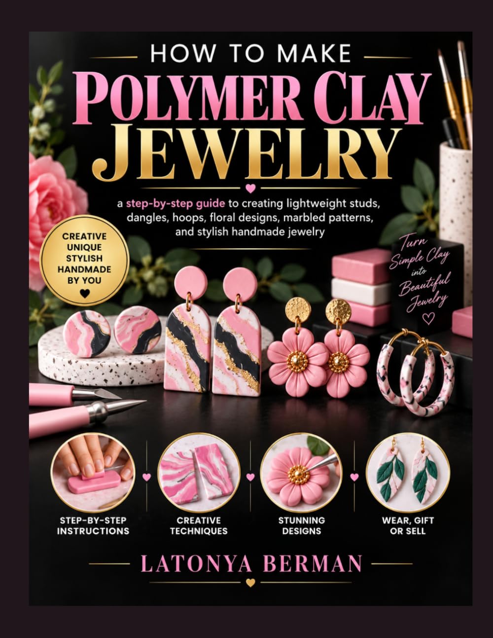 capítulo por capítulo baixar HOW TO MAKE POLYMER CLAY JEWELRY: a step-by-step guide to creating lightweight studs, dangles, hoops, floral designs, marbled patterns, and stylish handmade jewelry