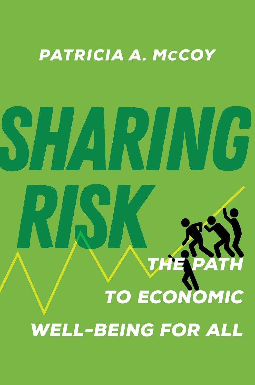 ler totalmente Sharing Risk: The Path to Economic Well-Being for All
