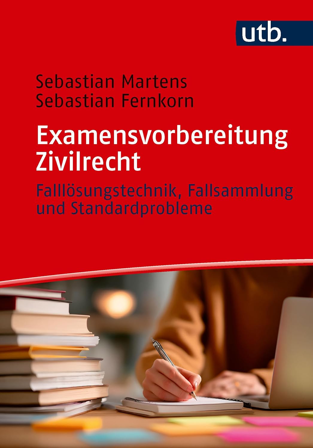 Examensvorbereitung Zivilrecht: Falllösungstechnik, Fallsammlung und Standardprobleme (German Edition)