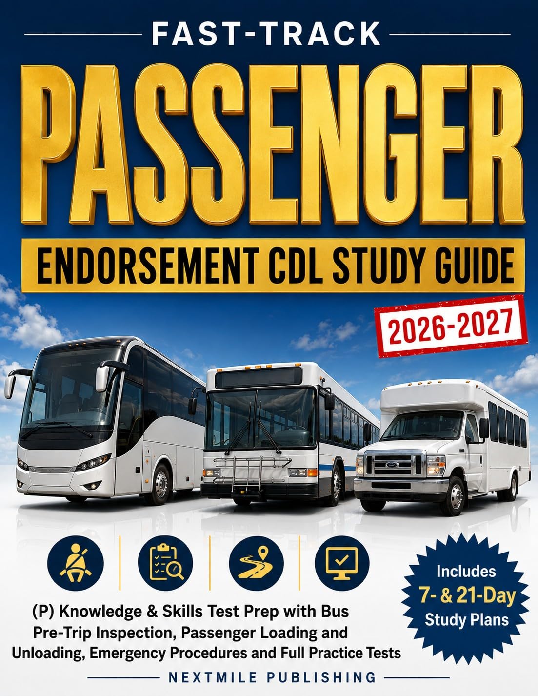 Fast-Track Passenger Endorsement CDL Study Guide: (P) Knowledge and Skills Test Prep with Bus Pre-Trip Inspection, Passenger Loading, Emergency Procedures, and Practice Tests (English Edition) baixar o livro de graça