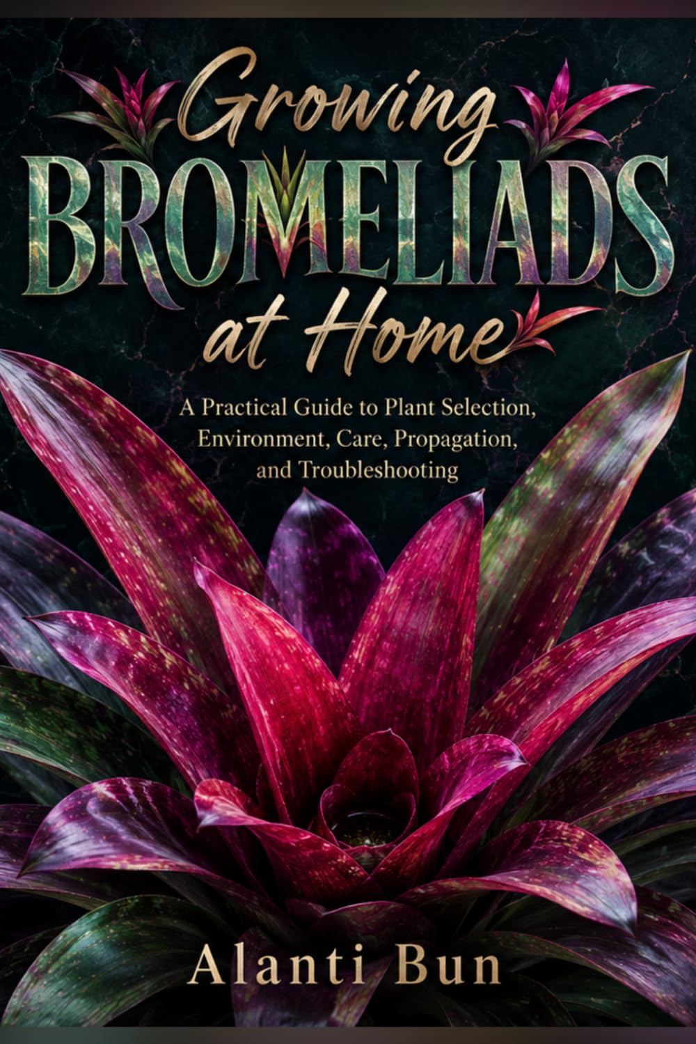 ler totalmente Growing Bromeliads at Home: A Practical Guide to Plant Selection, Environment, Care, Propagation, and Troubleshooting