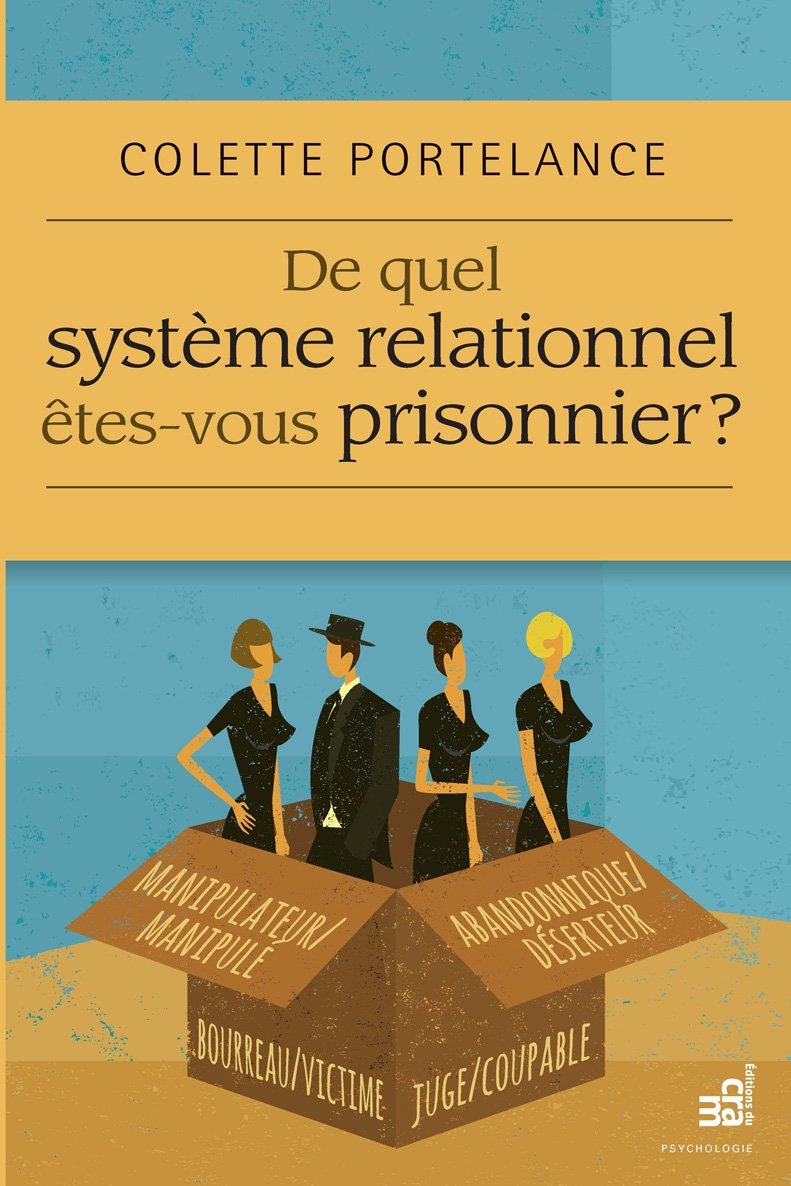 De quel système relationnel êtes-vous prisonnier ? (French Edition) baixar o livro de graça