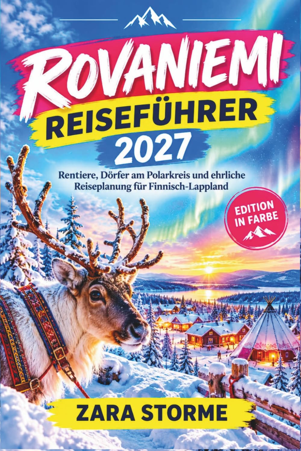 capítulo por capítulo baixar Rovaniemi Reiseführer 2027: Rentiere, Dörfer am Polarkreis und ehrliche Reiseplanung für Finnisch-Lappland (German Edition)