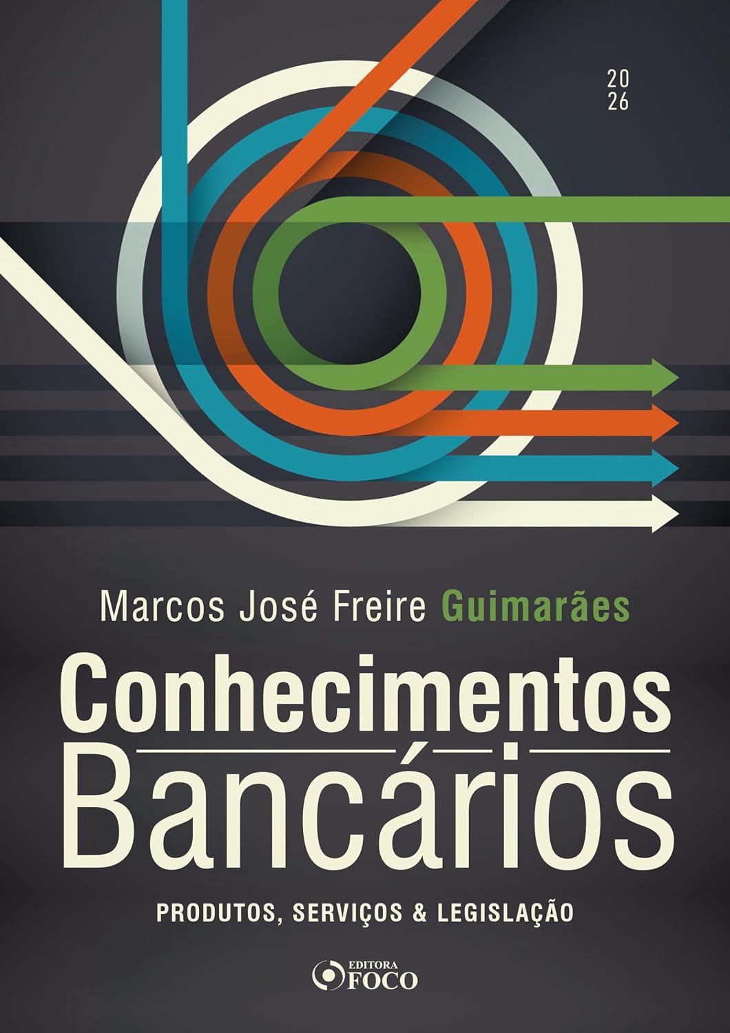 Conhecimentos bancários: produtos, serviços e legislação - 1ED - 2026. baixar o livro de graça