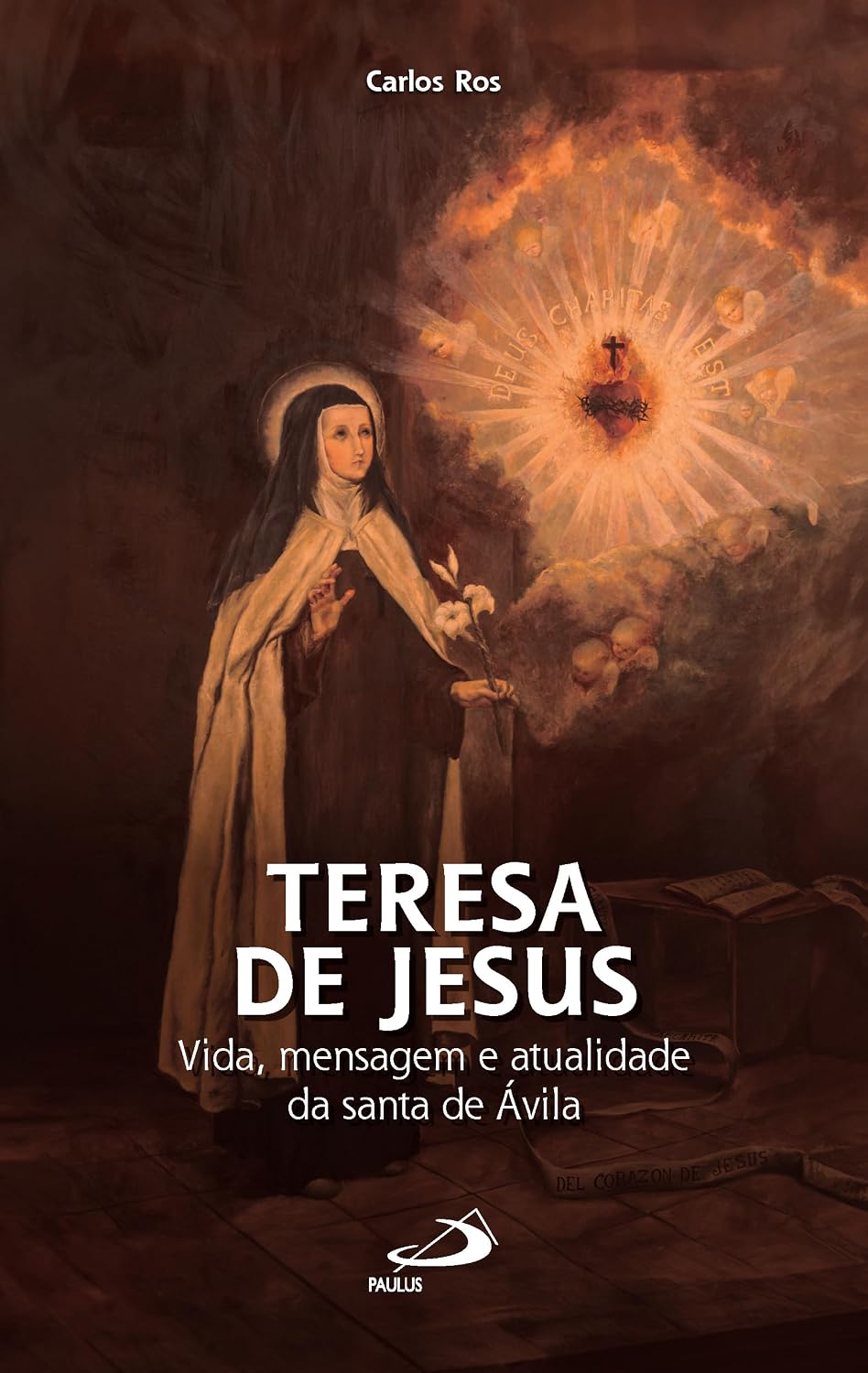 Teresa de Jesus - Vida, mensagem e atualidade da Santa de Ávila (Volume 1)