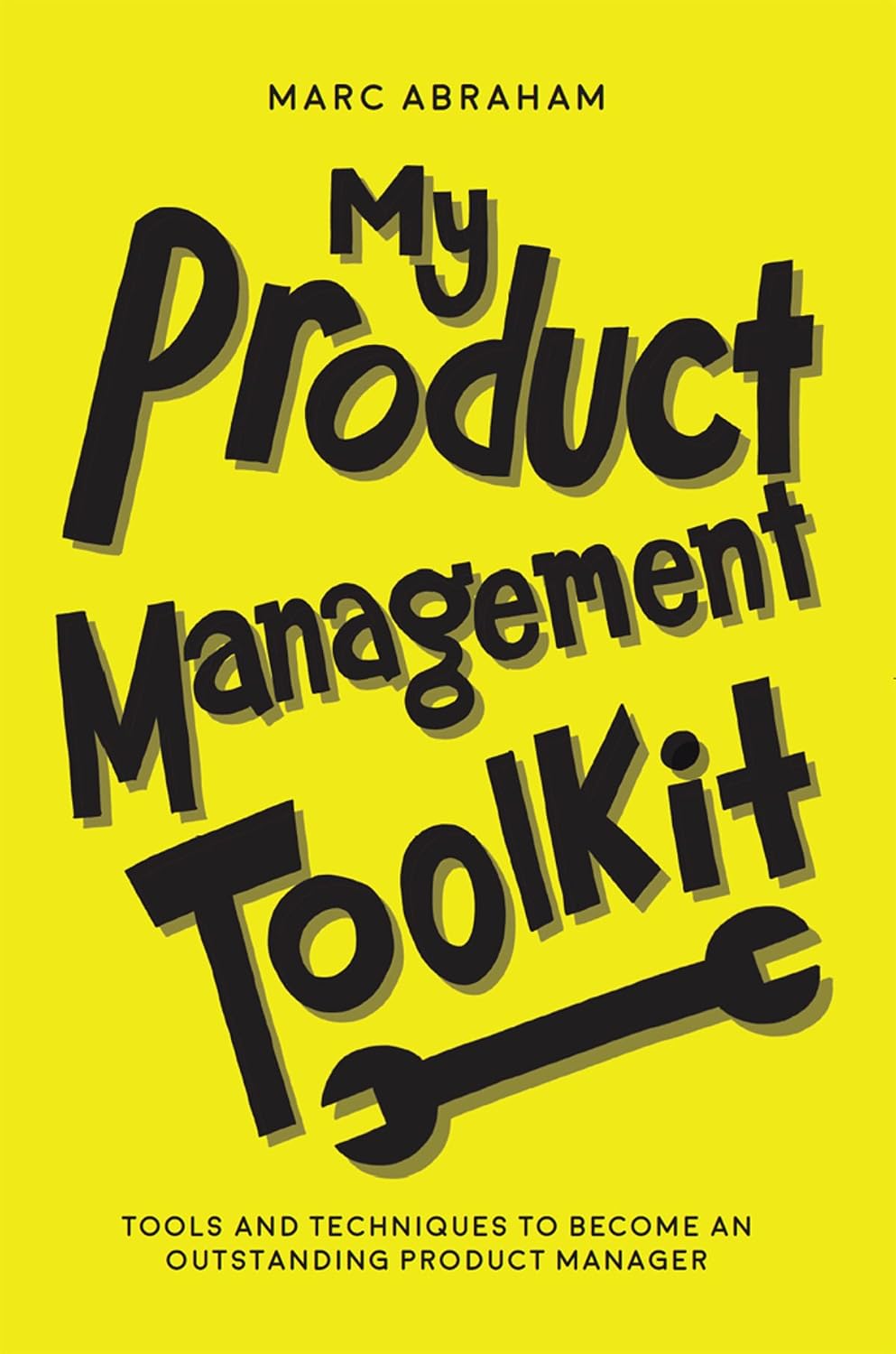 My Product Management Toolkit: Tools and Techniques to Become an Outstanding Product Manager (English Edition) baixar livro de graça