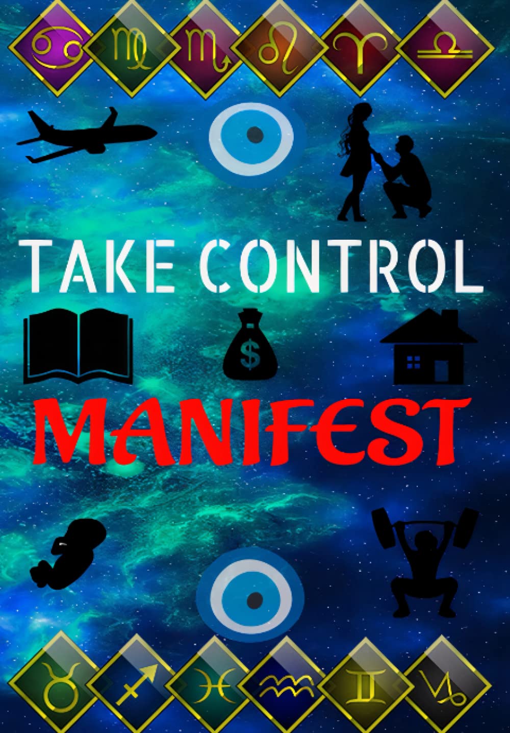 Take Control - Manifest: A manifestation and affirmation journal with all the tools you need to start the journey. baixar o livro de graça