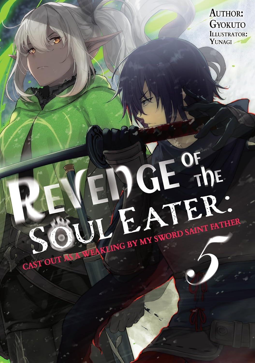 Revenge of the Soul Eater: Cast Out as a Weakling by My Sword Saint Father Volume 5 (English Edition) baixar o livro de graça