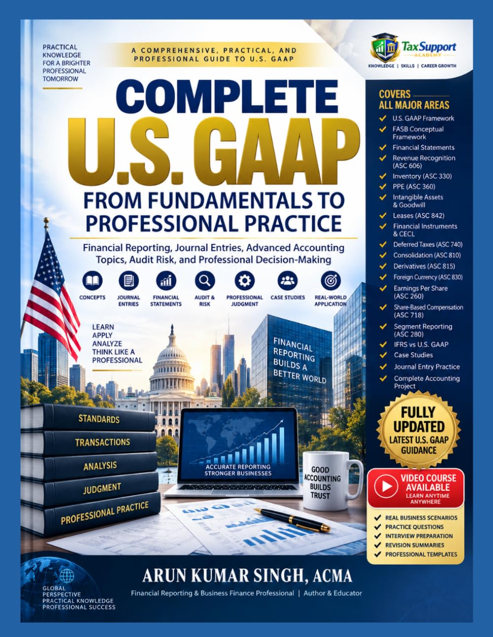 ler totalmente Complete U.S. GAAP From Fundamentals to Professional Practice: Financial Reporting, Journal Entries, Advanced Accounting Topics, Audit Risk, and Professional Decision-Making