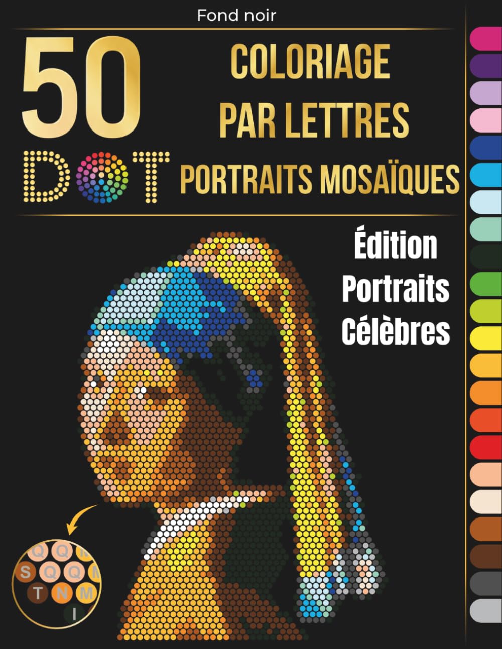 Coloriage par lettres – 50 portraits mosaïques DOT: Livre de coloriage mosaïque de l’alphabet avec portraits célèbres – Pixel art relaxant avec pages... pour adultes et adolescents (French Edition) baixar o livro de graça