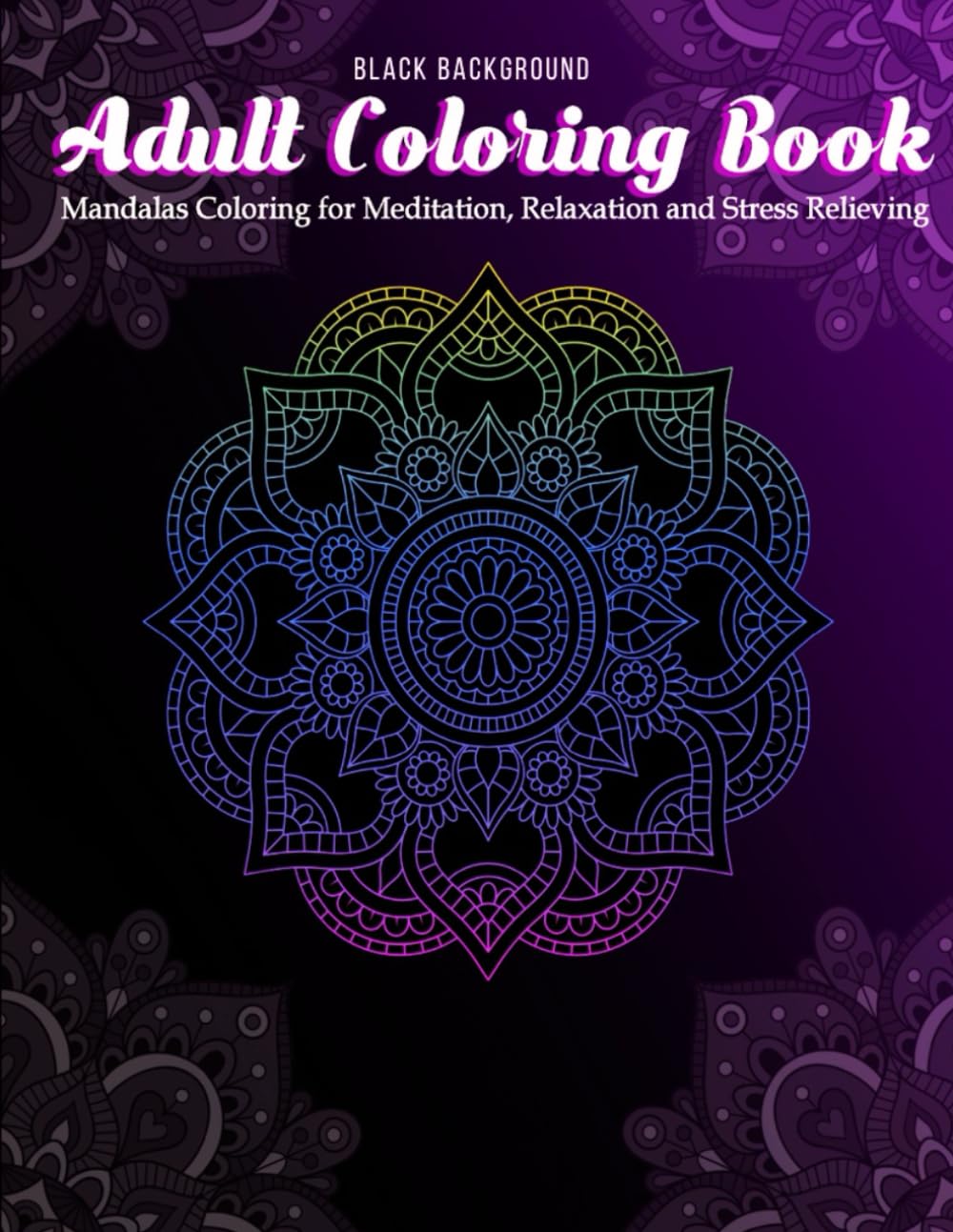 ler totalmente Adults Coloring Book: Floral Mandala Coloring For Meditation, Relaxation and Stress Relieving | Black Background