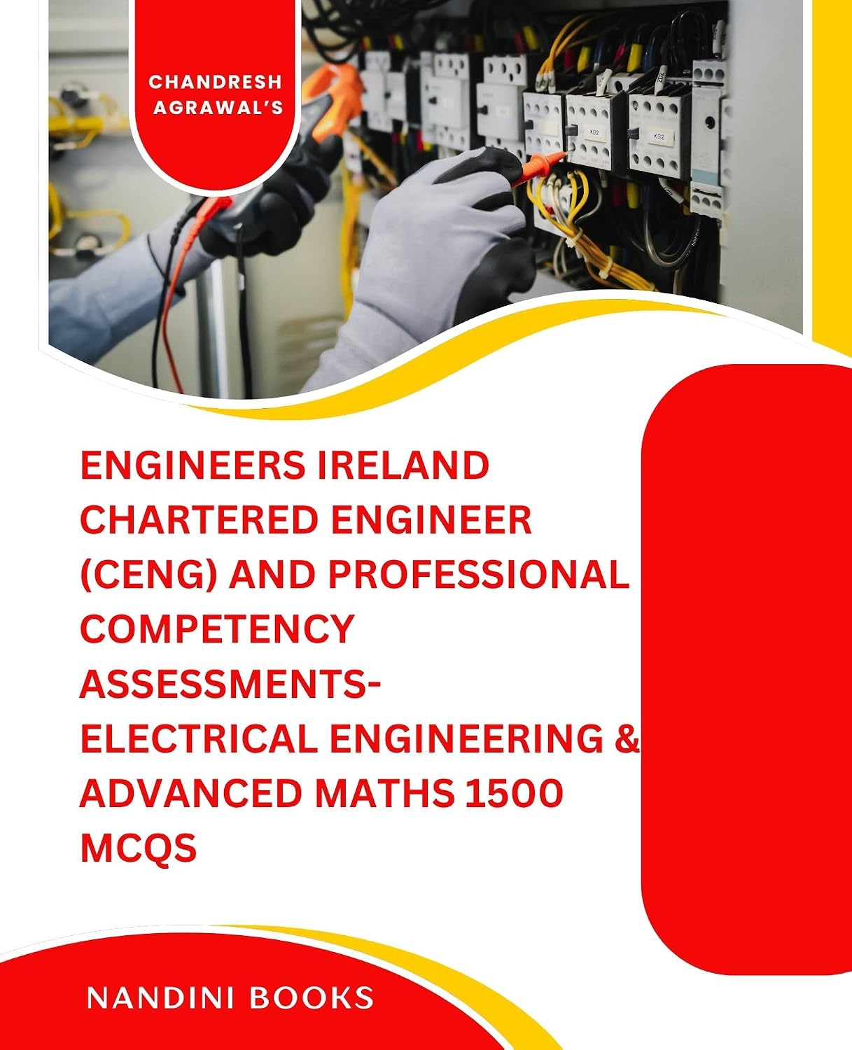 Engineers Ireland Chartered Engineer (CEng) and Professional Competency Assessments- Electrical Engineering & Advanced Maths 1500 MCQs (Chandresh Agrawal International Exam Prep) (English Edition) baixar livro de graça