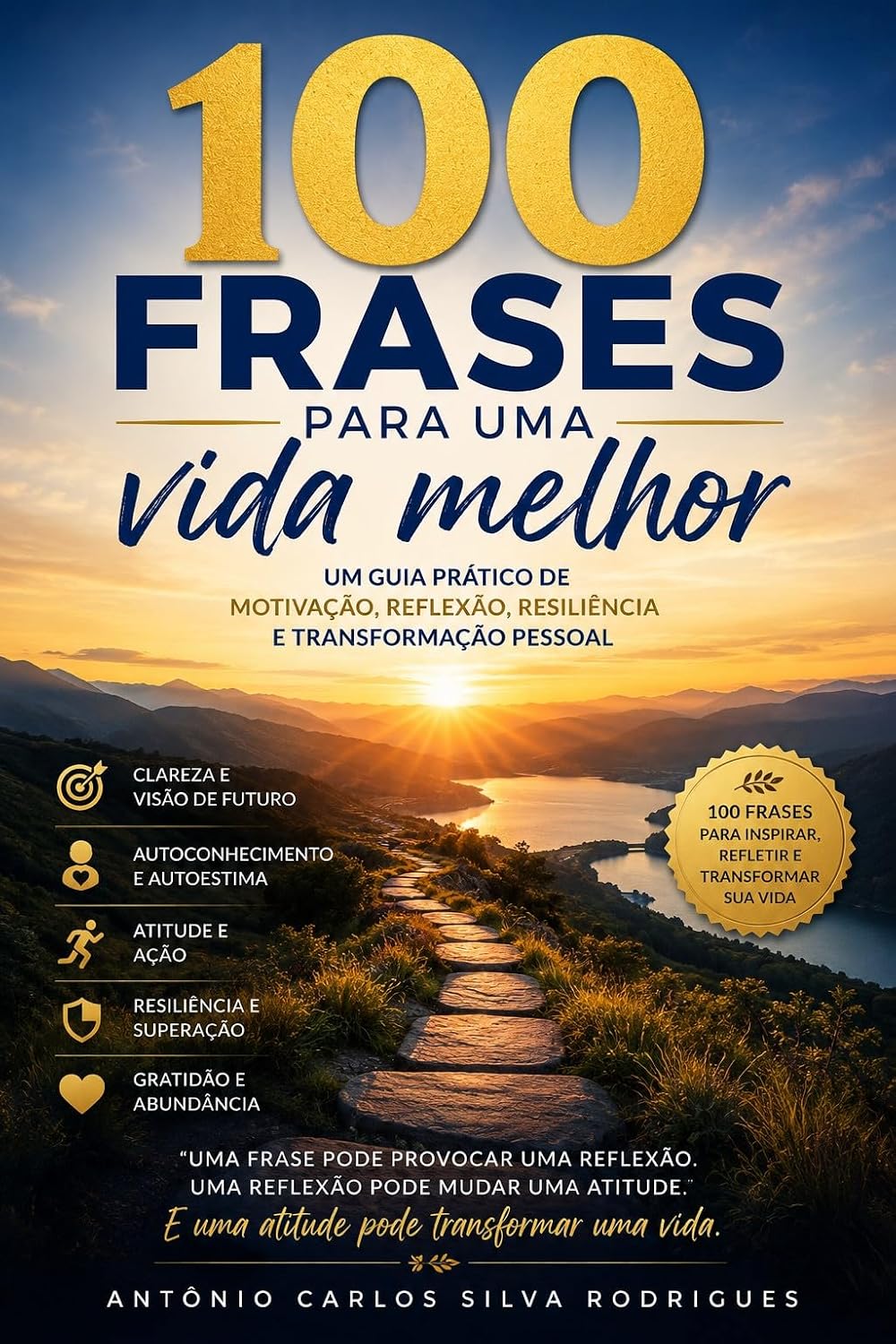 ler totalmente 100 FRASES PARA UMA VIDA MELHOR