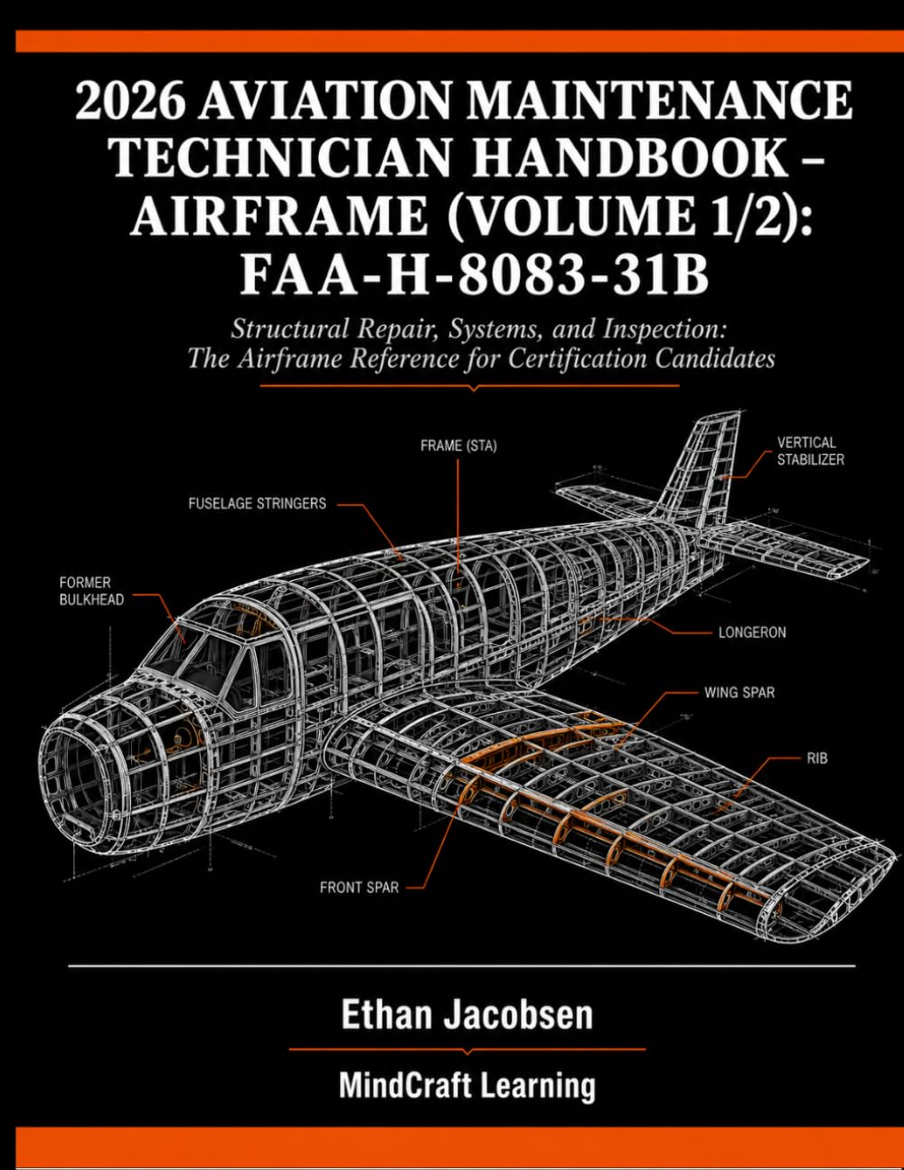 2026 AVIATION MAINTENANCE TECHNICIAN HANDBOOK – AIRFRAME (VOLUME 1/2): FAA-H-8083-31B: Structural Repair, Systems, and Inspection: The Airframe Reference for Certification Candidates baixar o livro de graça