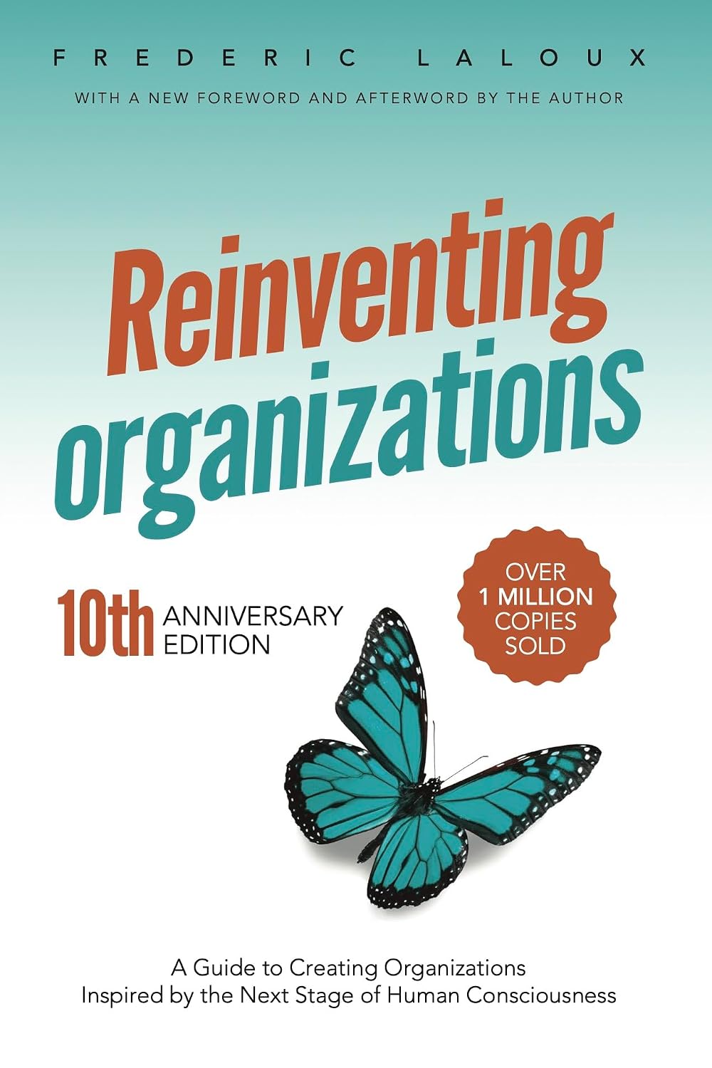 ler totalmente Reinventing Organizations: A Guide to Creating Organizations Inspired by the Next Stage in Human Consciousness (English Edition)
