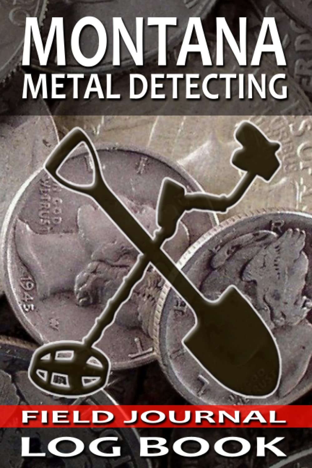 capítulo por capítulo baixar Montana Metal Detecting Journal Log Book: Track and Record Beachcombing, Coin Shooting, and Cache Hunting Buried Treasures in 6x9 Comprehensive Metal Detecting Field Journal