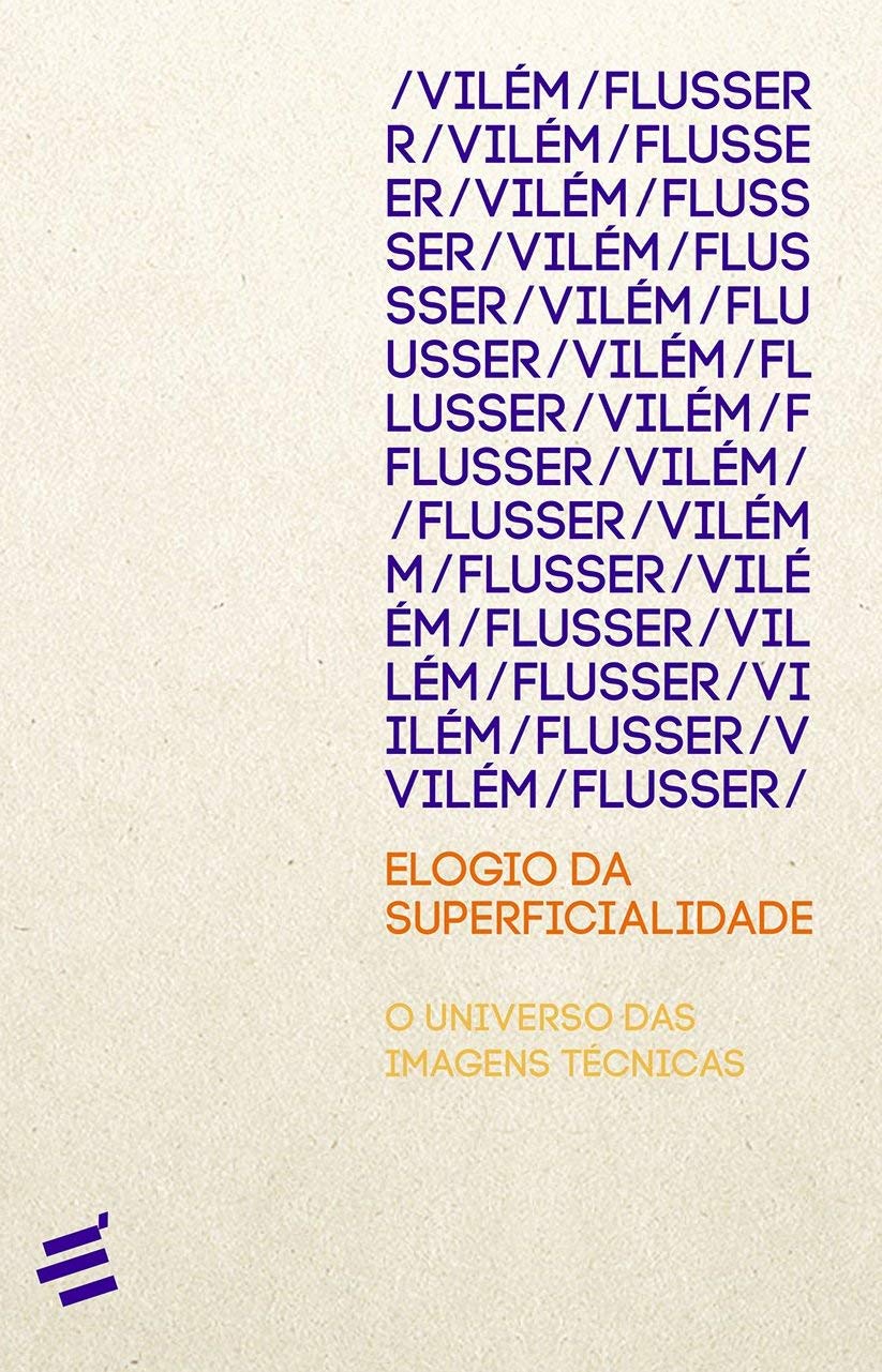 Elogio da Superficialidade: o Universo das Imagens Técnicas baixar livro de graça