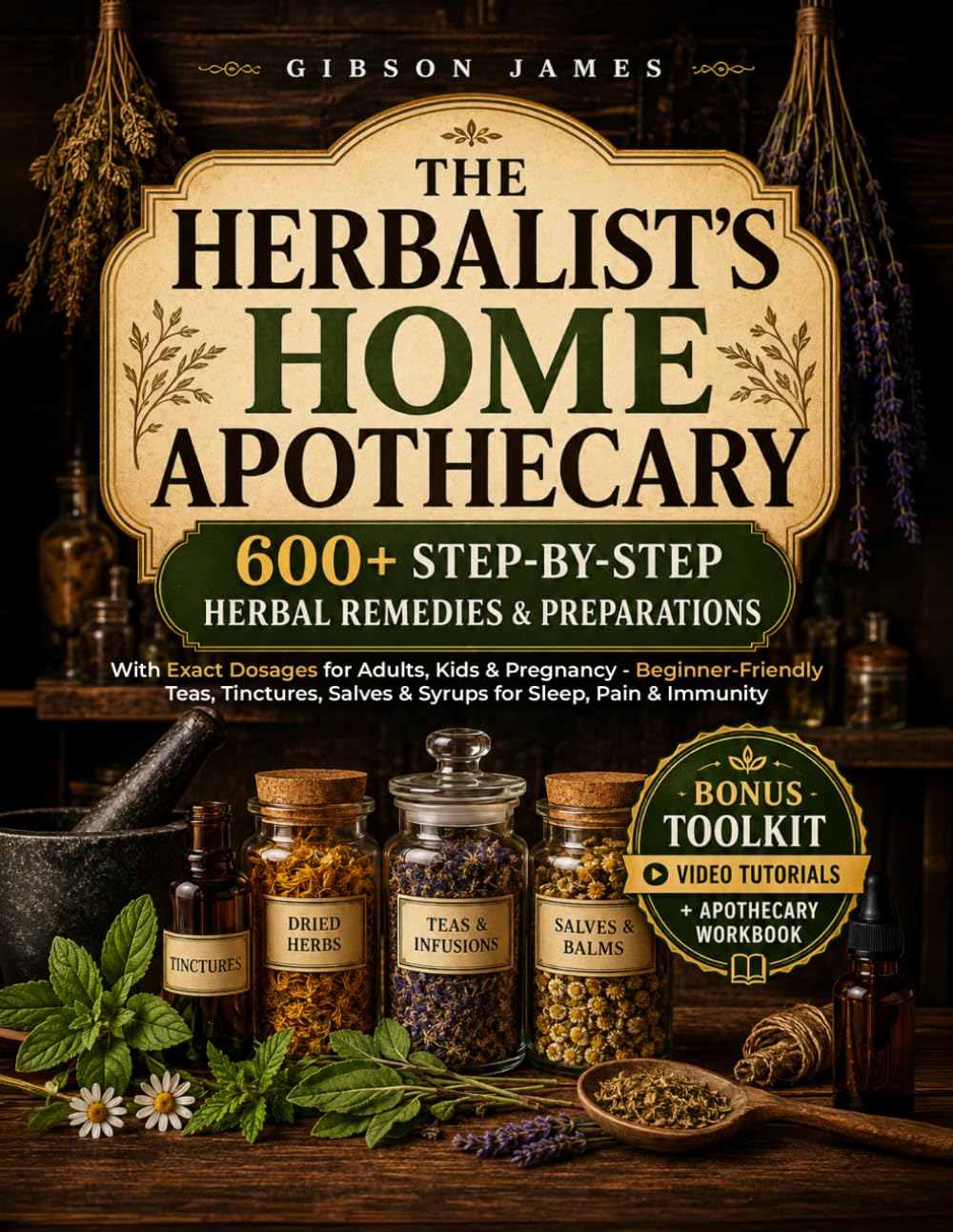 capítulo por capítulo baixar The Herbalist’s Home Apothecary: 600+ Step-by-Step Herbal Remedies with Exact Dosages for Adults, Kids & Pregnancy - Beginner-Friendly Teas, Tinctures, Salves & Syrups for Sleep, Pain & Immunity