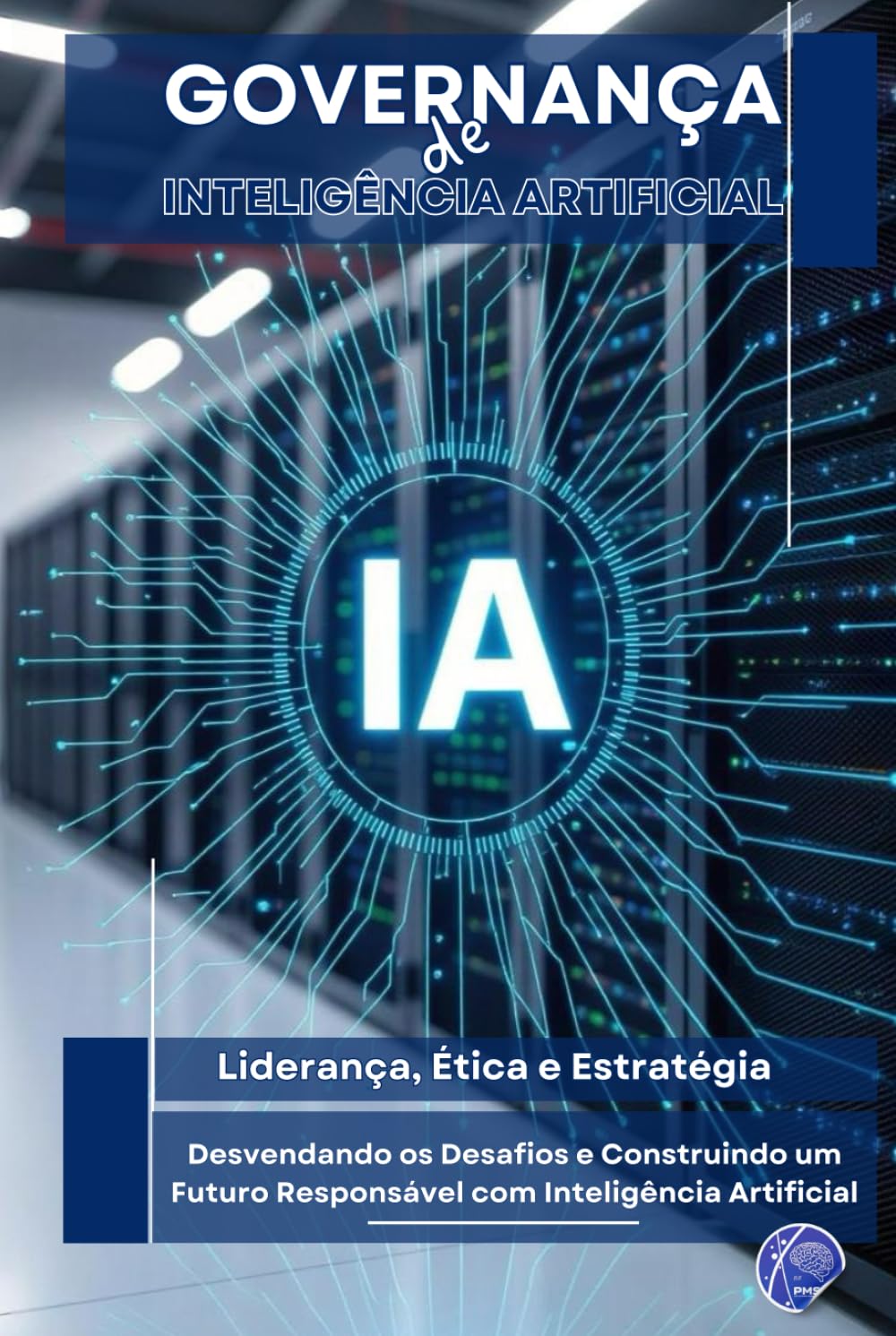 Governança de IA: Liderança, Ética e Estratégia baixar o livro de graça