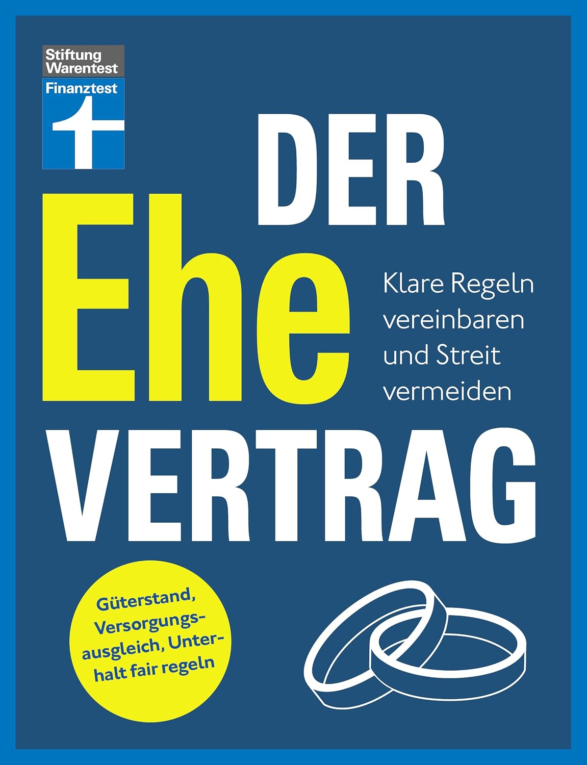 Der Ehevertrag - rechtliche Grundlagen, individuelle Vereinbarungen, Rechte und Pflichten: Klare Regeln vereinbaren und Streit vermeiden | Güterstand,... Unterhalt fair regeln (German Edition) baixar o livro de graça