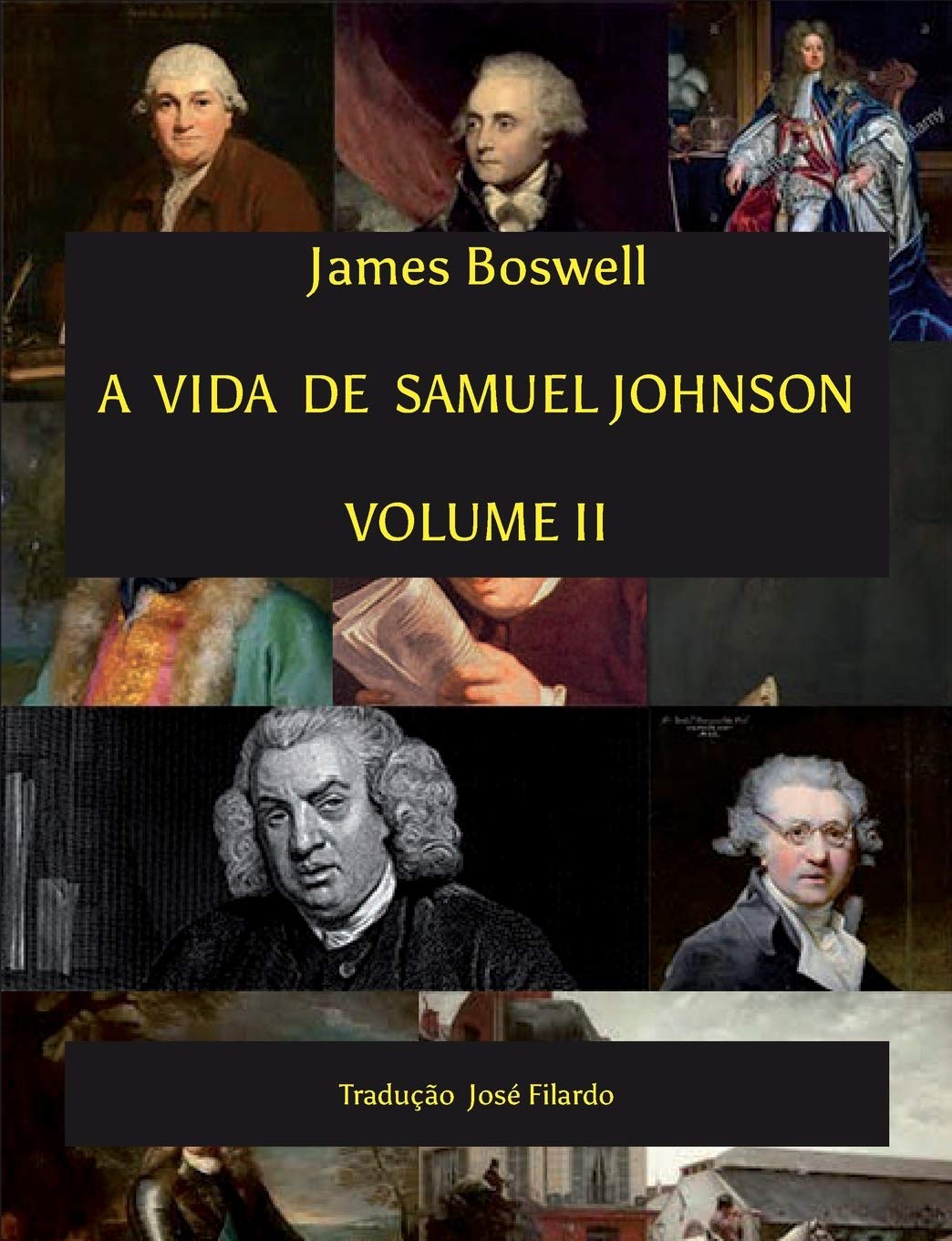 A Vida de Samuel Johnson - Volume II: Tradução José Filardo baixar o livro de graça