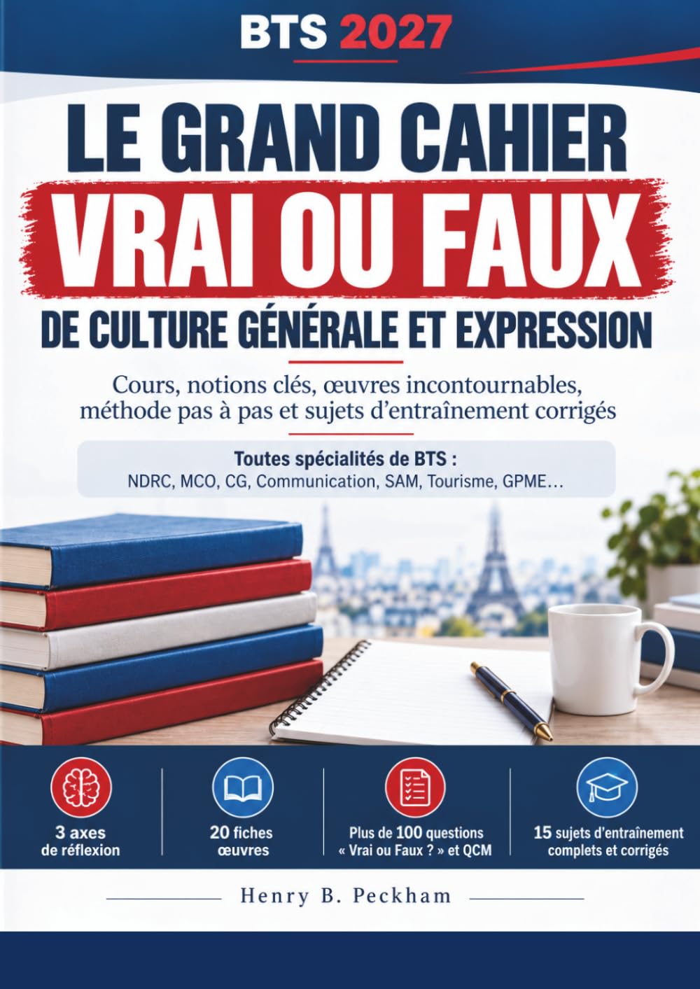 BTS 2027: Le Grand Cahier Vrai ou Faux de Culture Générale et Expression (French Edition) baixar o livro de graça