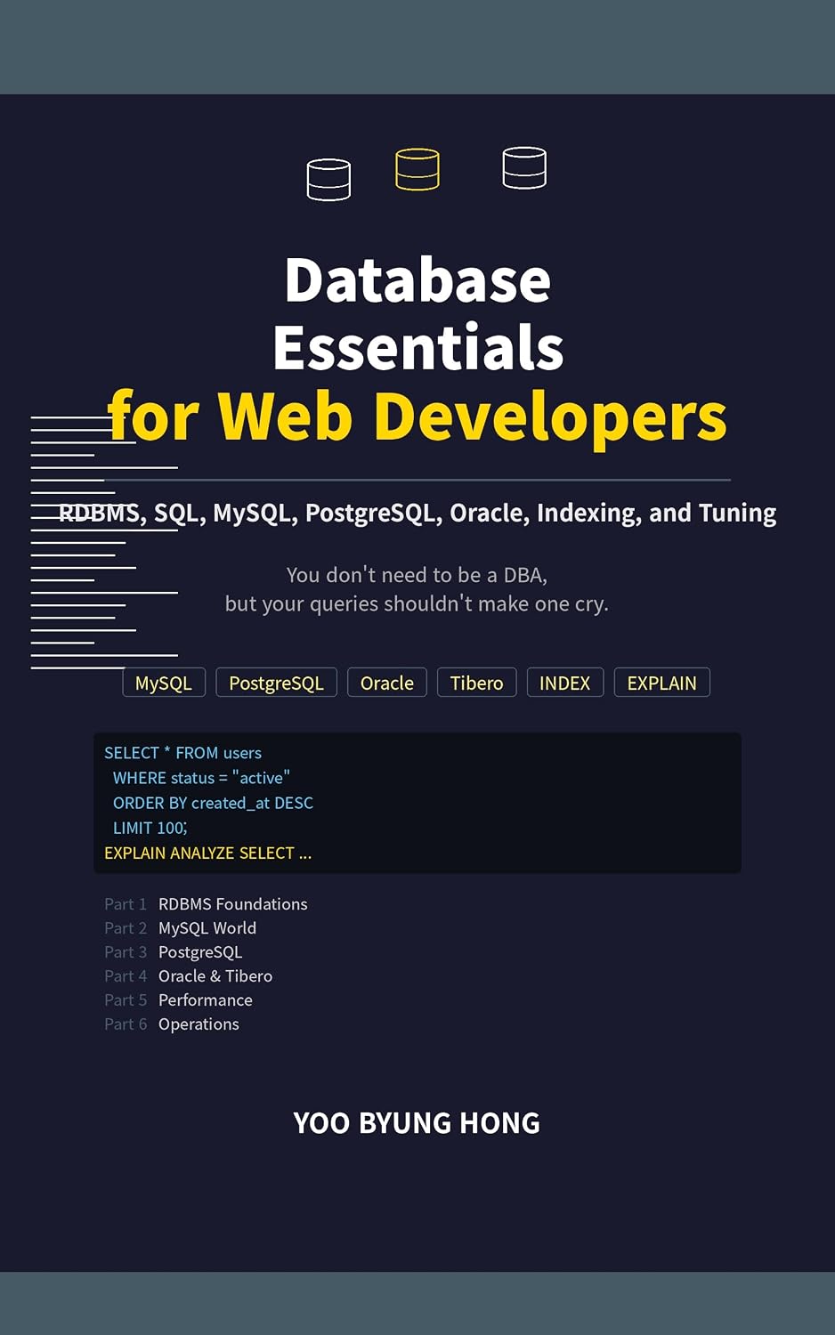 Database Essentials for Web Developers: A Practical Guide to RDBMS, SQL, MySQL, PostgreSQL, Oracle, Indexing, and Tuning (English Edition) baixar livro de graça