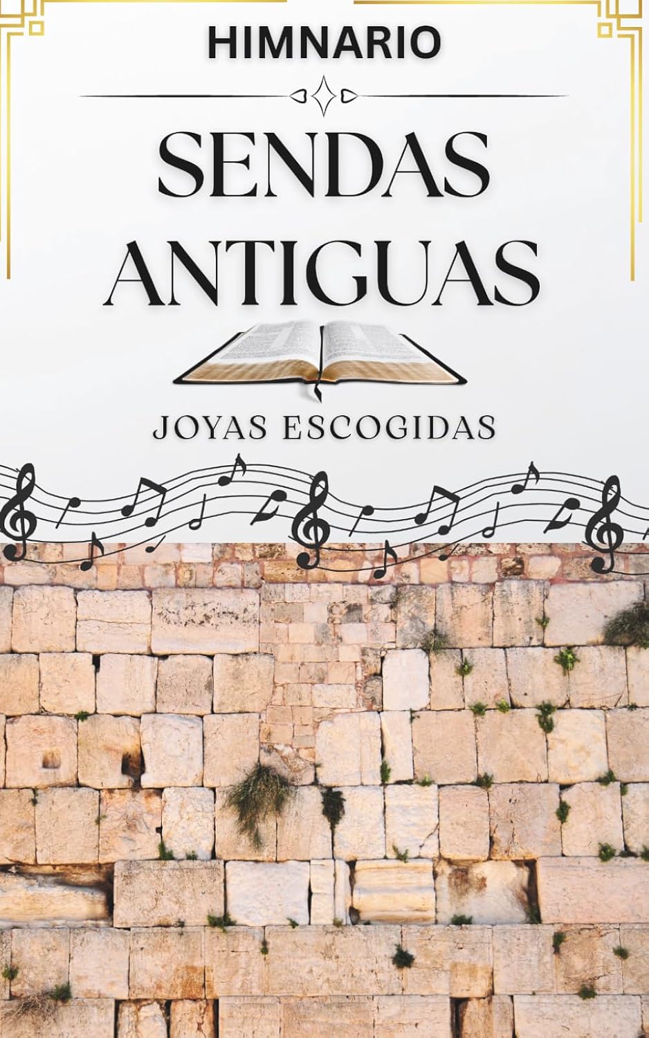ler totalmente HIMNARIO SENDAS ANTIGUAS: JOYAS ESCOGIDAS (Spanish Edition)